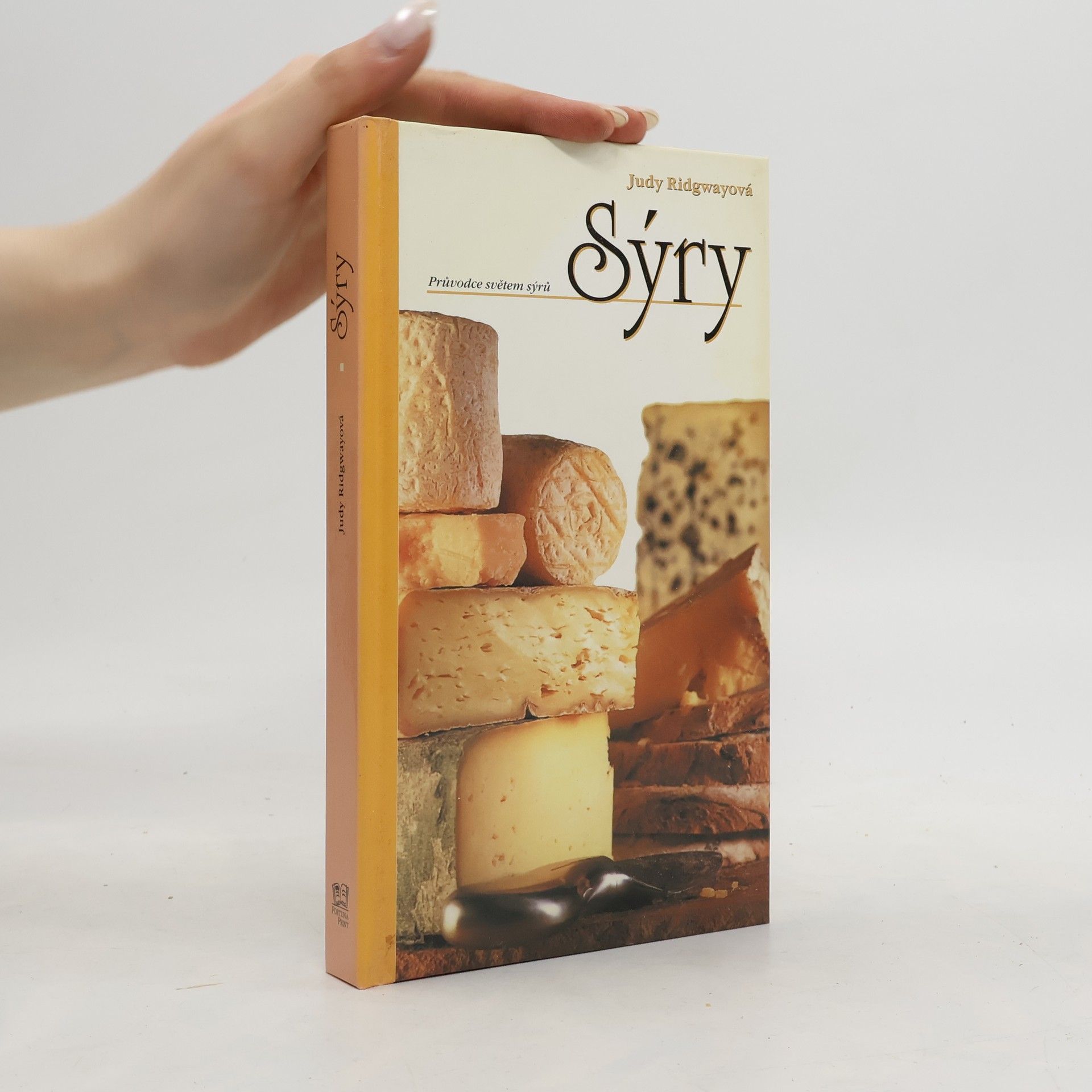 Judy Ridgway Sýry. Průvodce světem sýrů