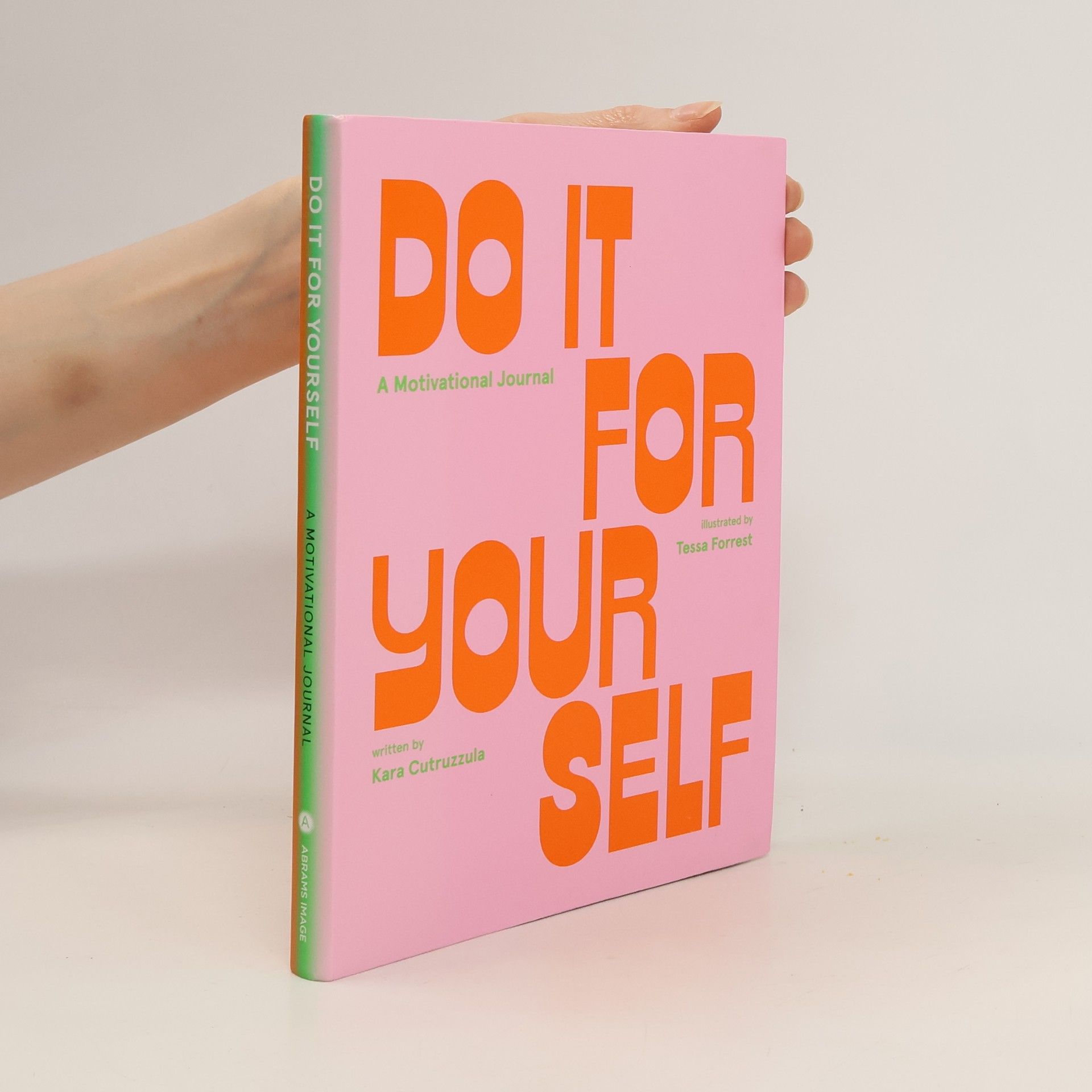 Kara Cutruzzula Do It for Yourself (Guided Journal): A Motivational Journal