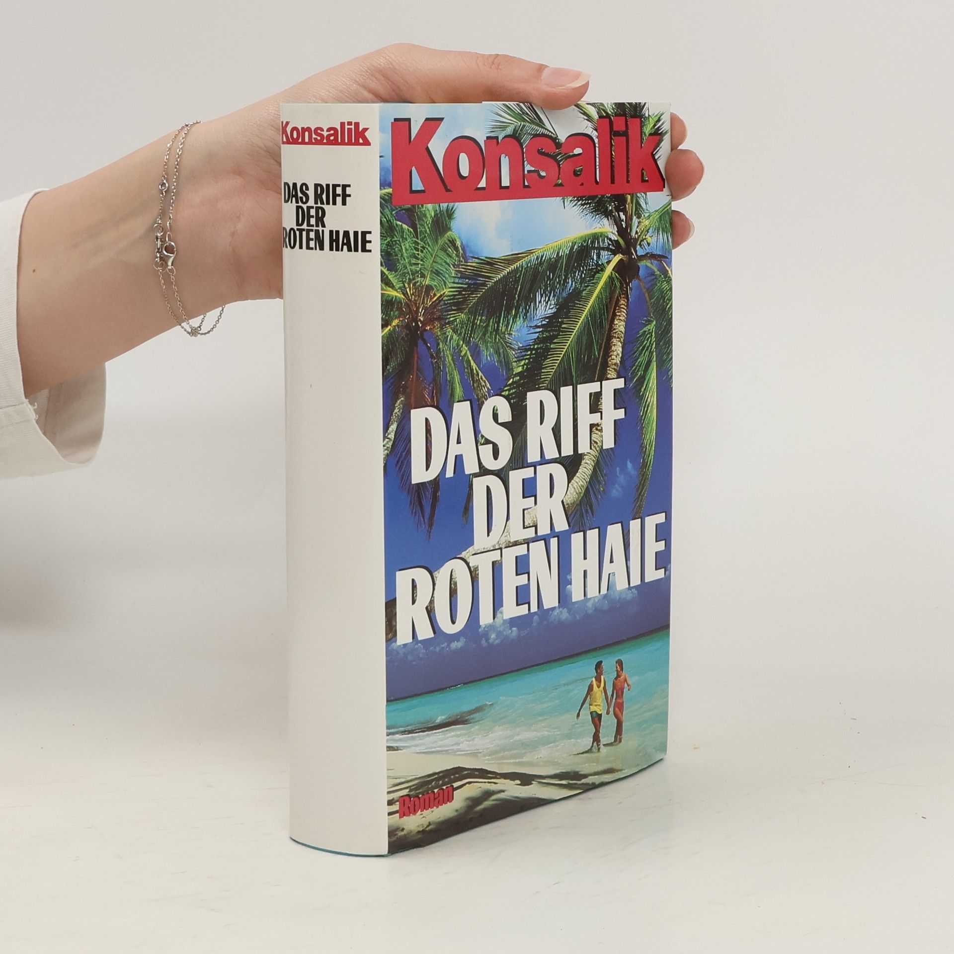 Heinz G. Konsalik Das Riff der roten Haie