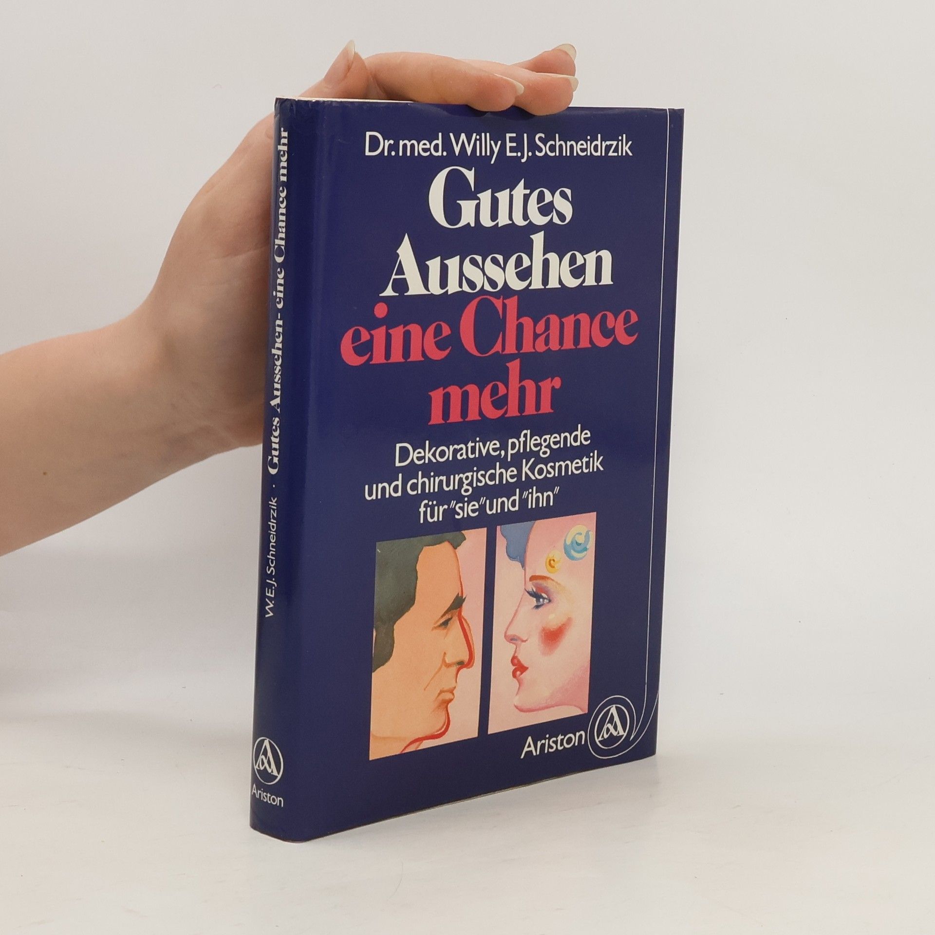 W. E. J. Schneidrzik Gutes Aussehen, eine Chance mehr