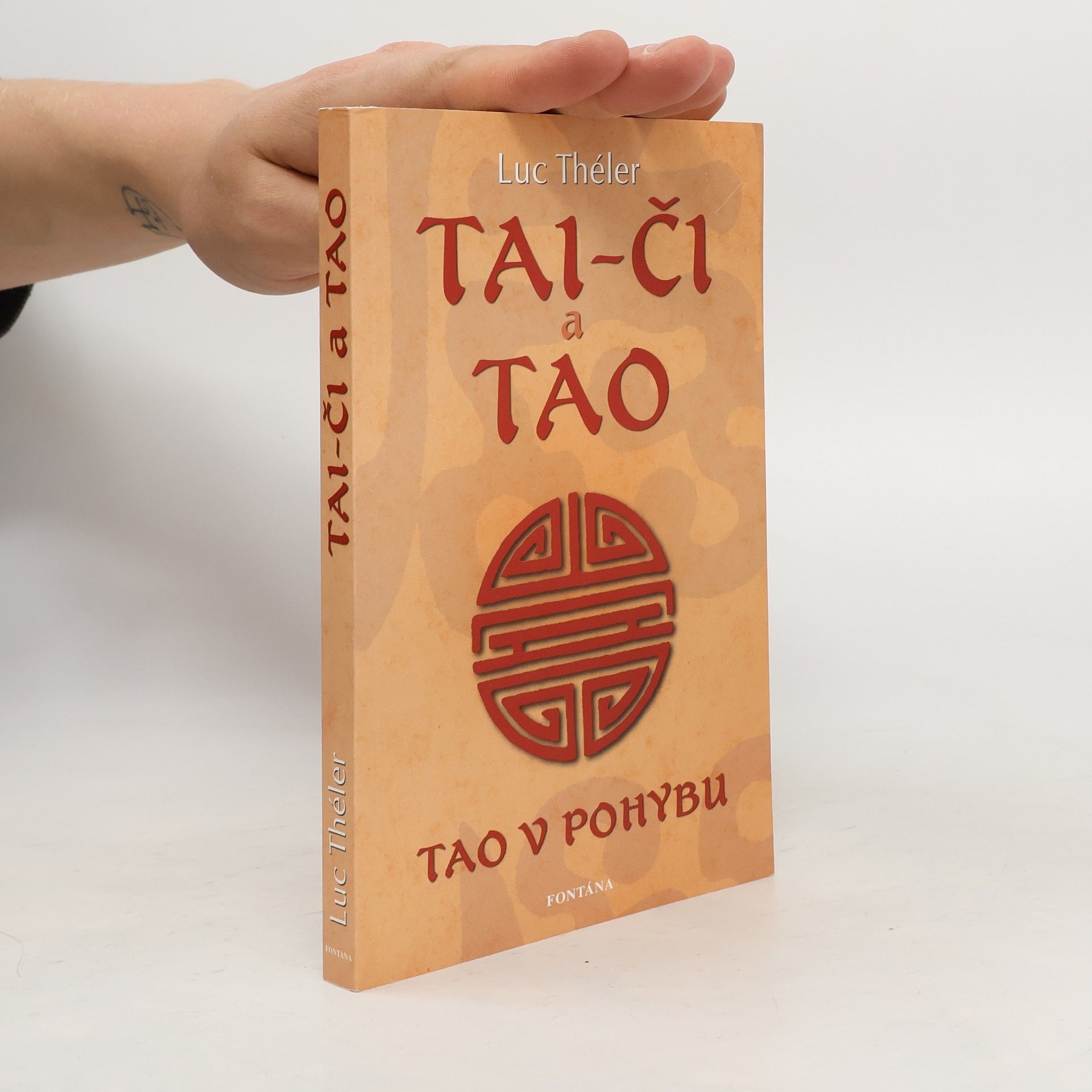 Luc Théler TAI - ČI a TAO - Tao v pohybu
