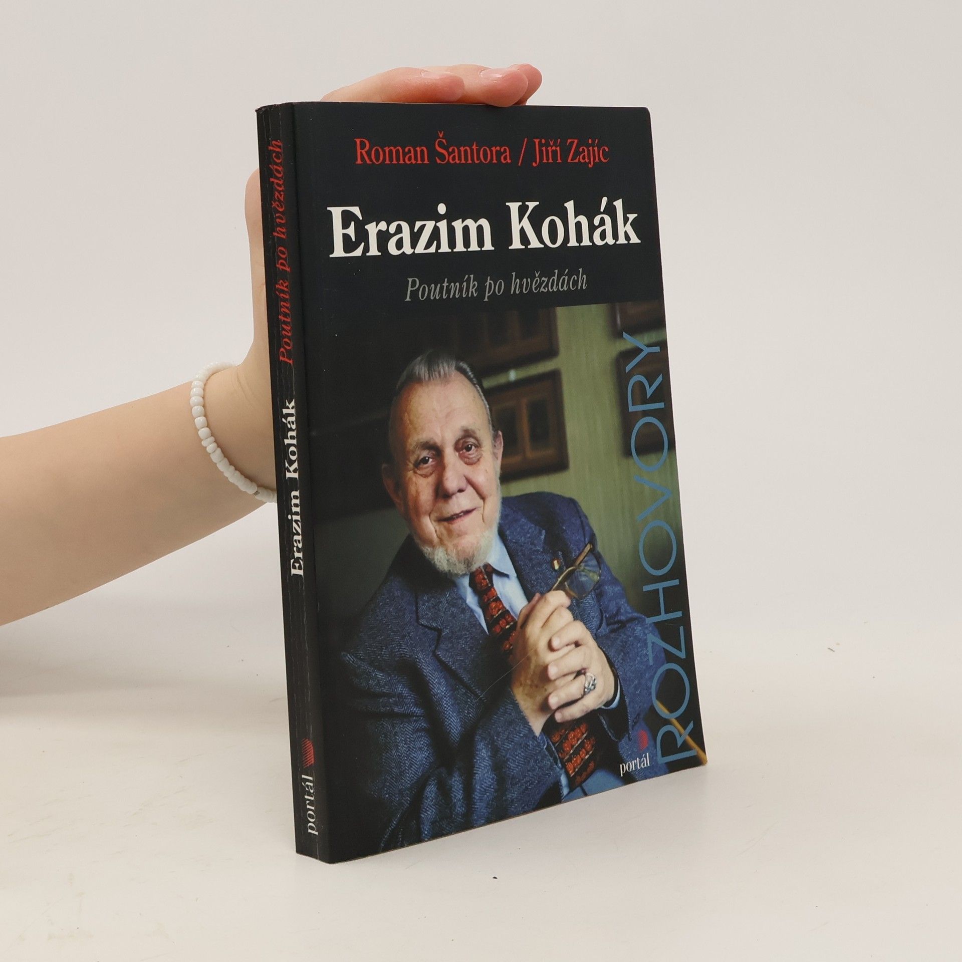 Roman Šantora Erazim Kohák: Poutník po hvězdách