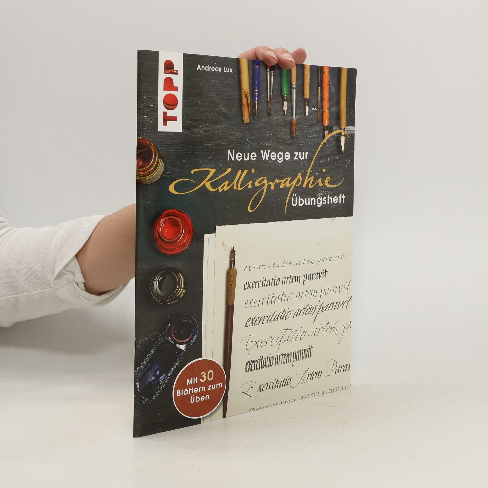 Andreas Lux Neue Wege zur Kalligraphie