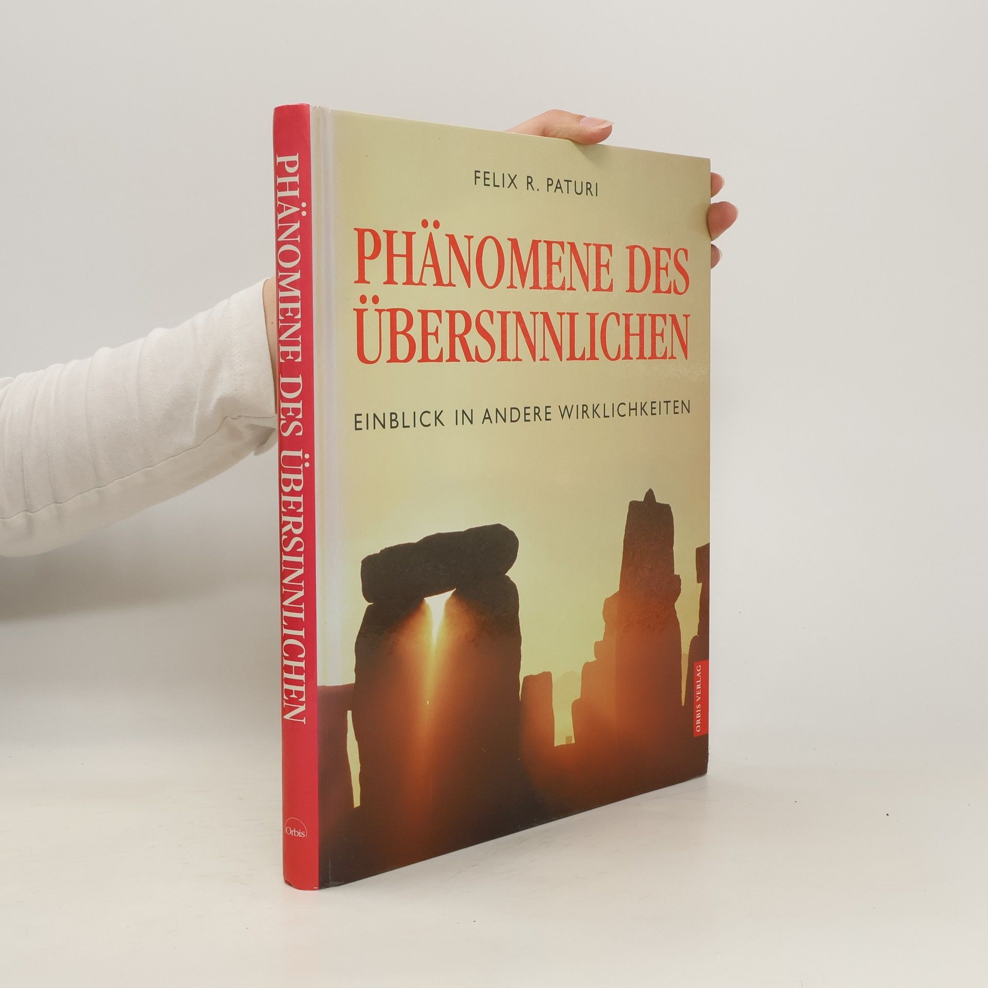 Felix R. Paturi Phänomene des Übersinnlichen