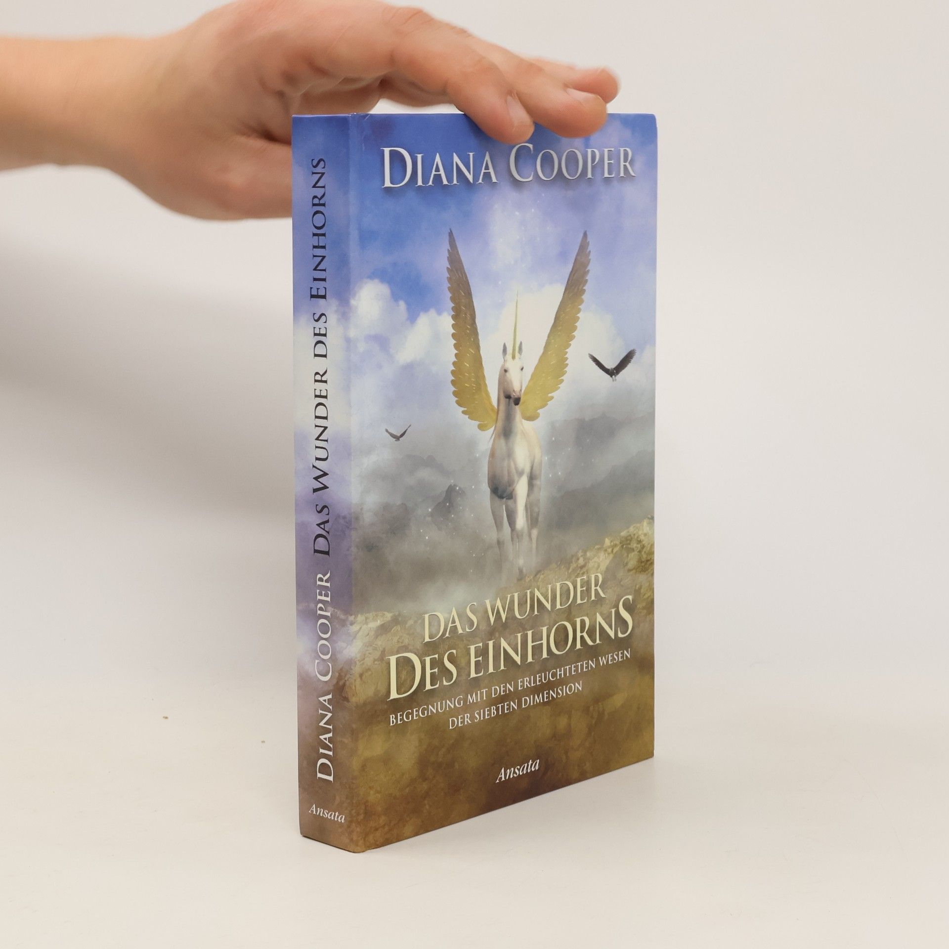 Diana Cooper Das Wunder des Einhorns