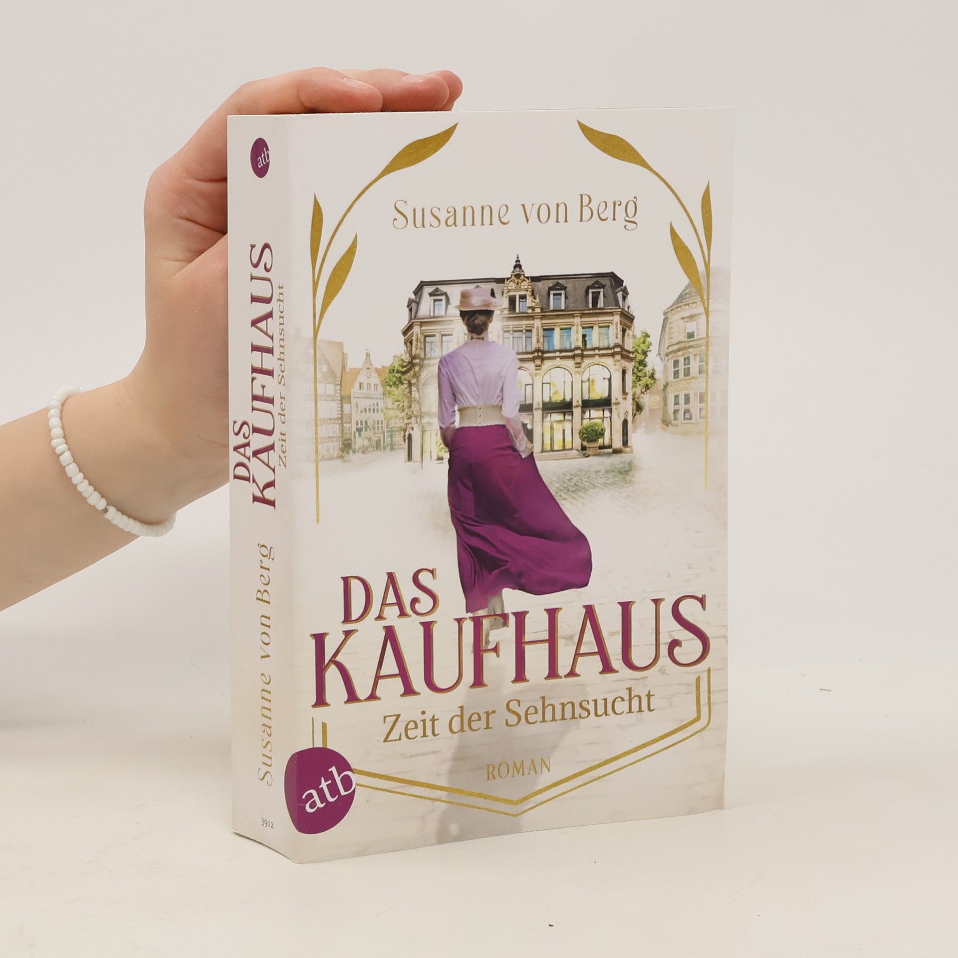 Susanne von Berg Das Kaufhaus - Zeit der Sehnsucht