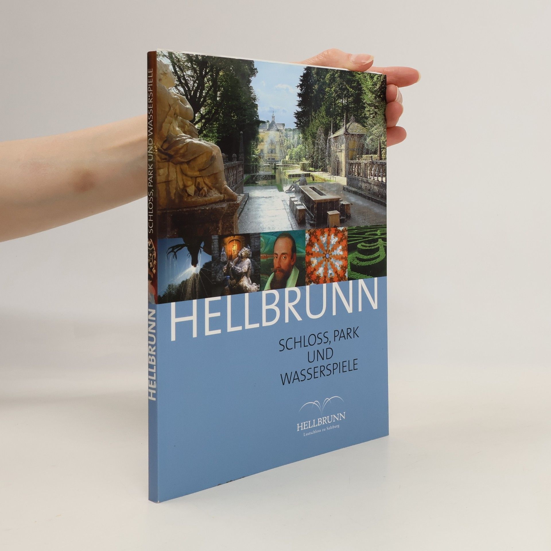 Wilfried Schaber Hellbrunn : Schloss, Park und Wasserspiele