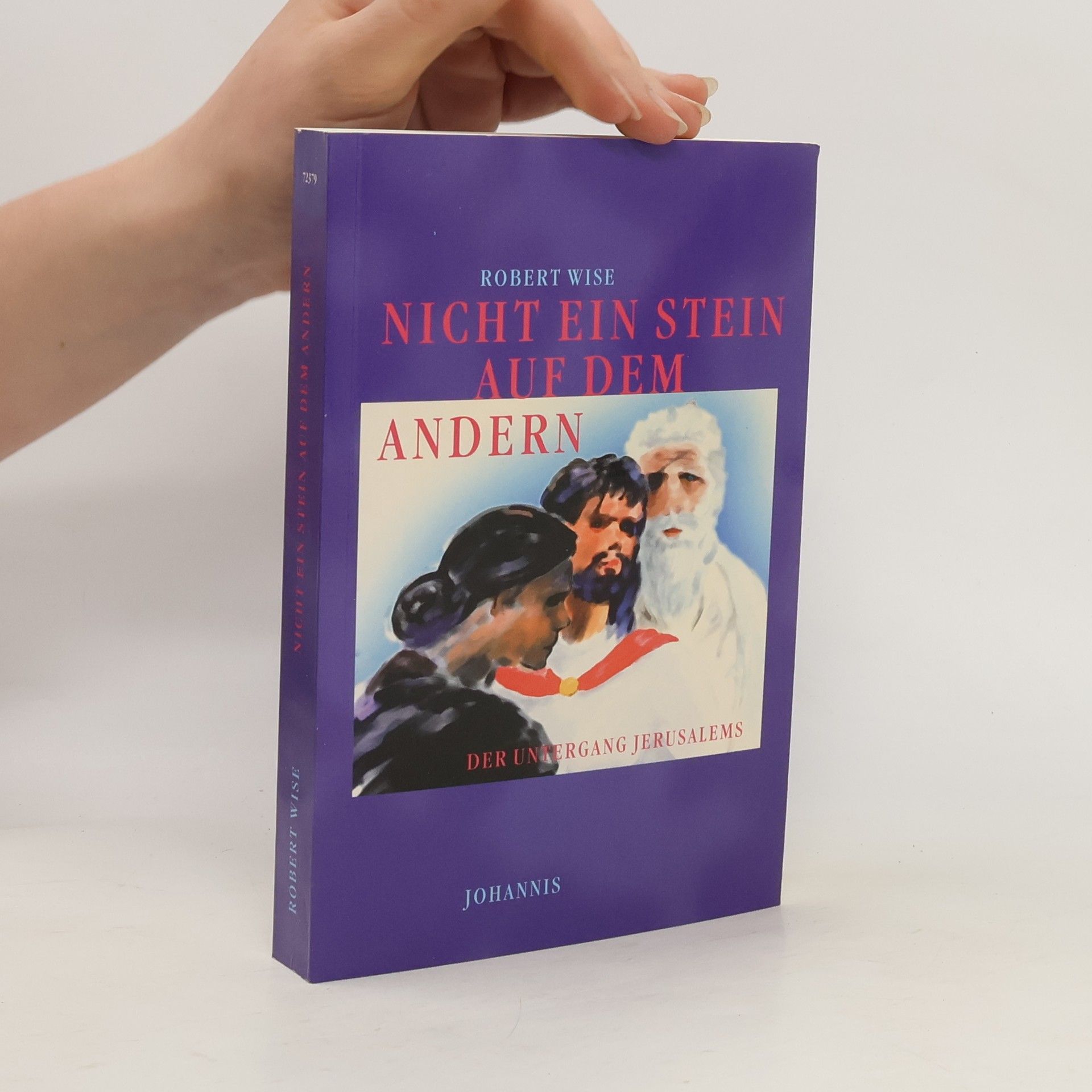 Robert Wise Nicht ein Stein auf dem andern