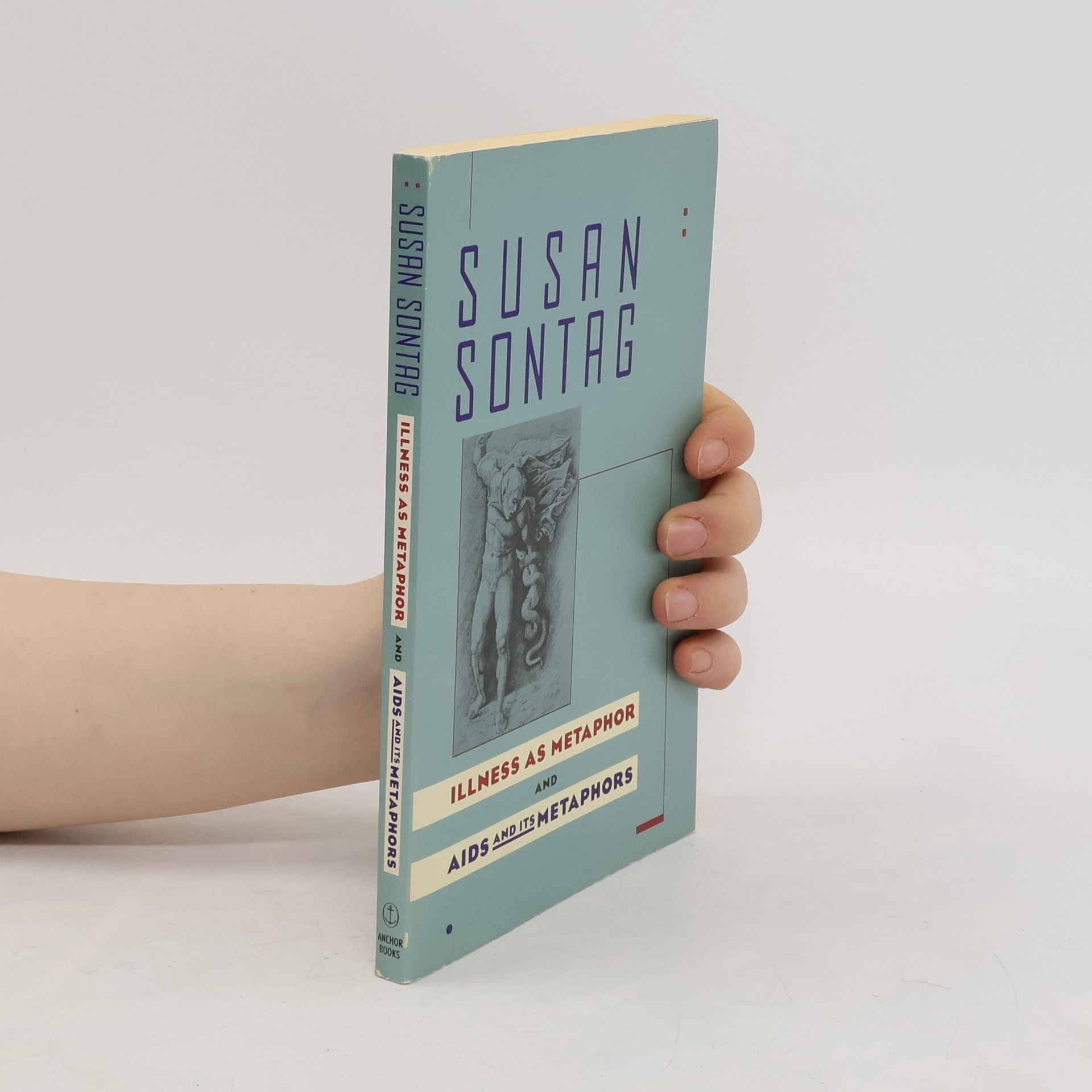 Susan Sontag Illness as Metaphor ; And, AIDS and Its Metaphors