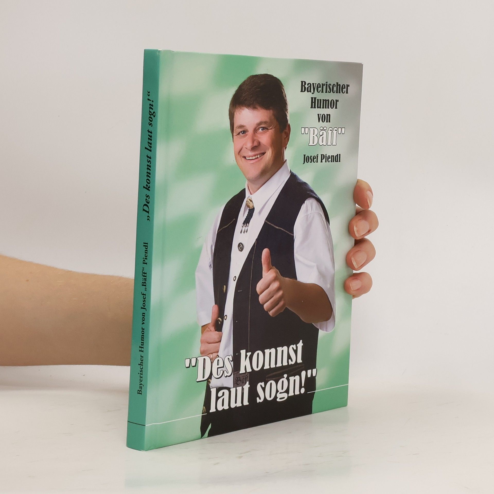 "Des konnst laut sogn!"