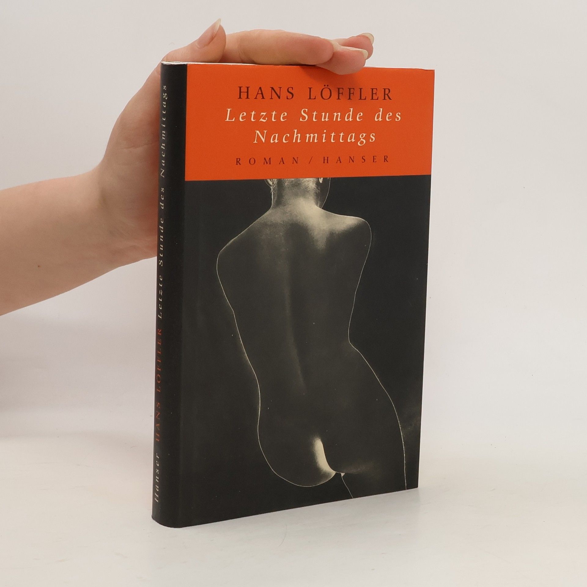 Hans Löffler Letzte Stunde des Nachmittags. Roman