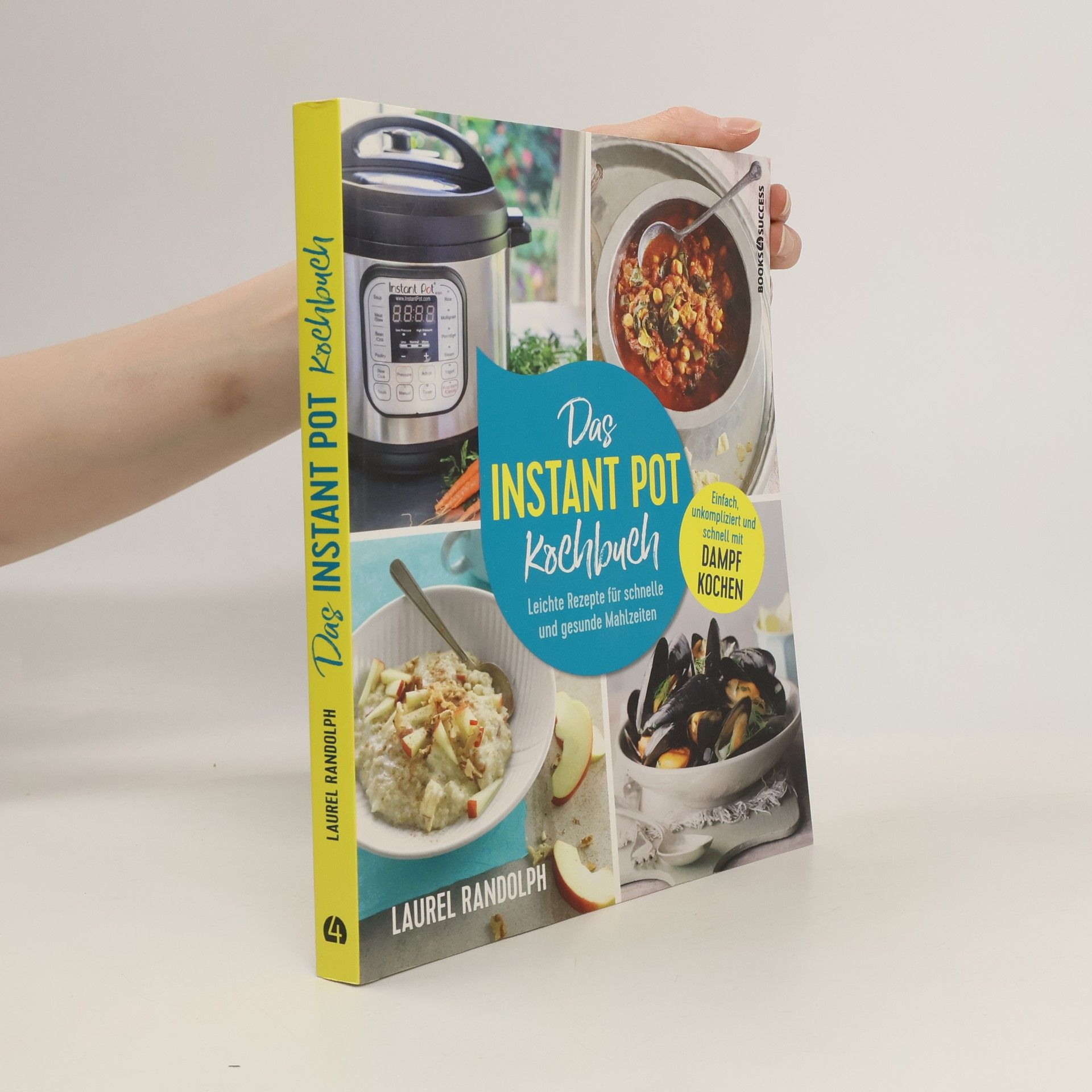 Laurel Randolph Das Instant Pot Kochbuch