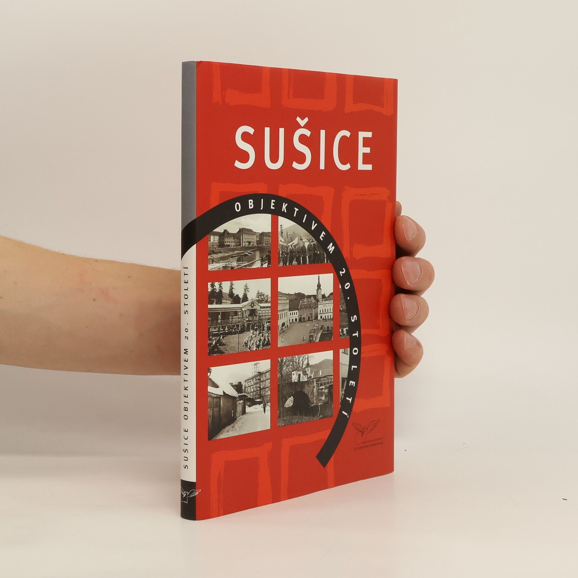 Radovan Rebstöck Sušice objektivem 20. století