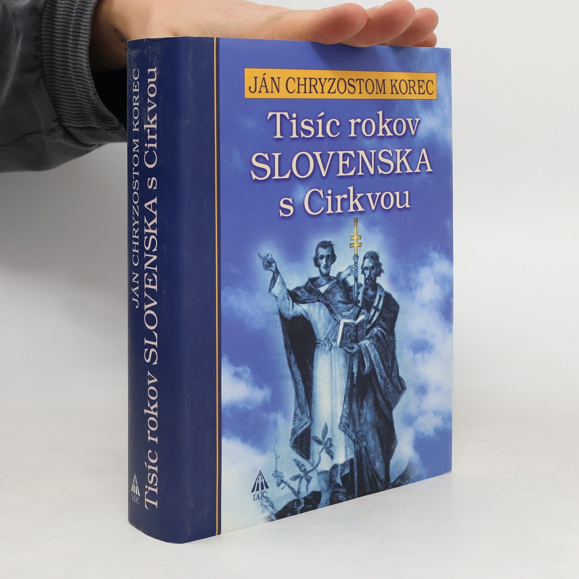 Ján Chryzostom Korec Tisíc rokov Slovenska s Cirkvou