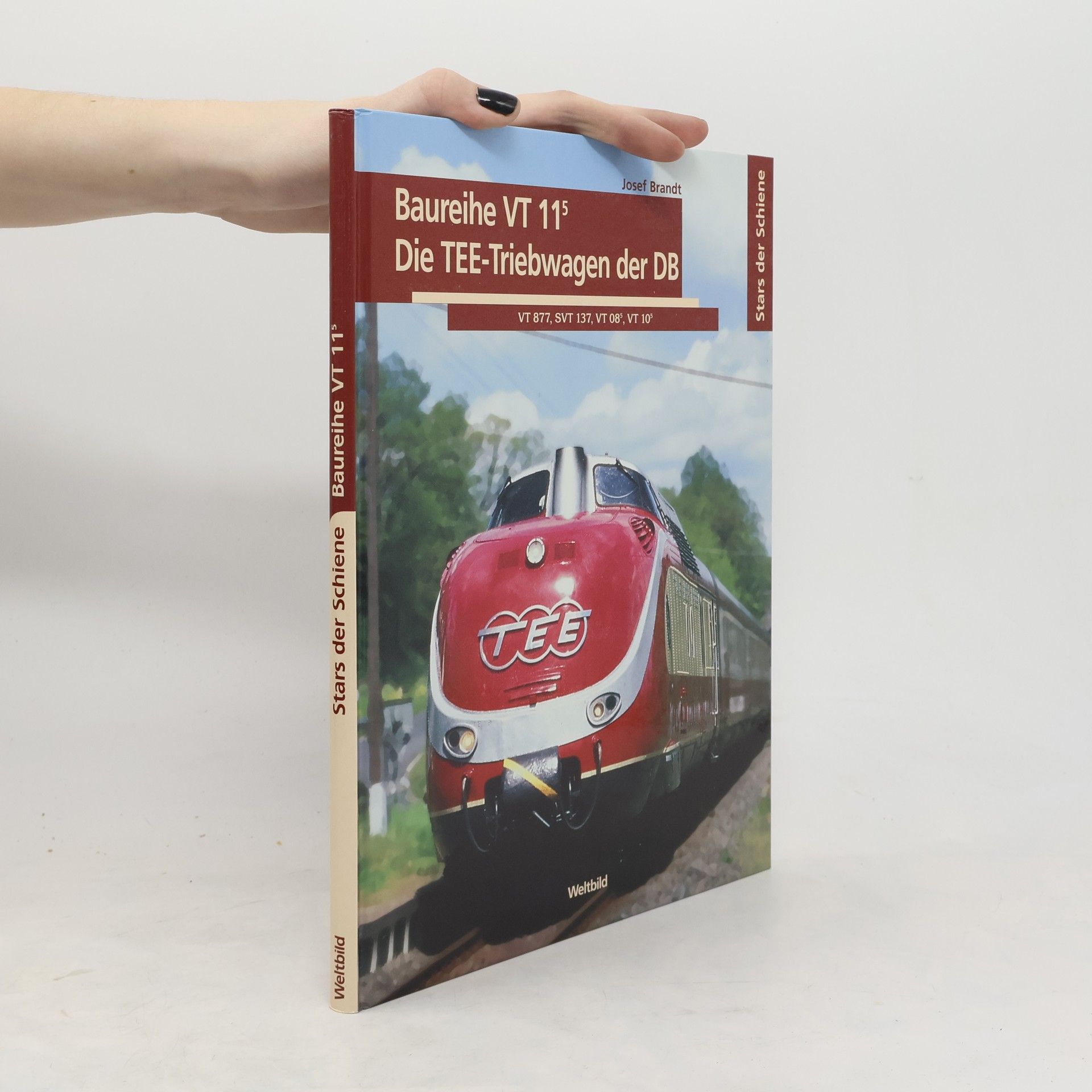 Josef Bandt Baureihe VT 115 Die TEE-Triebwagen der DB