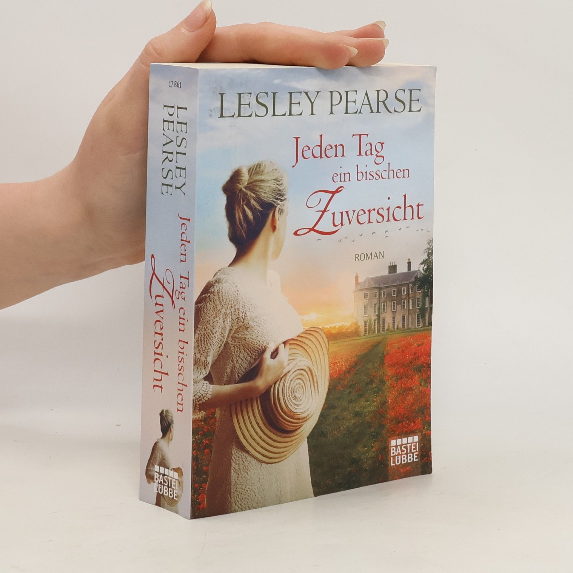 Lesley Pearse Jeden Tag ein bisschen Zuversicht