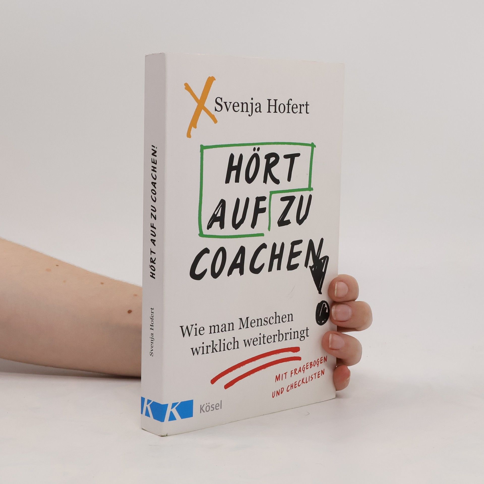Svenja Hofert Hört auf zu coachen!