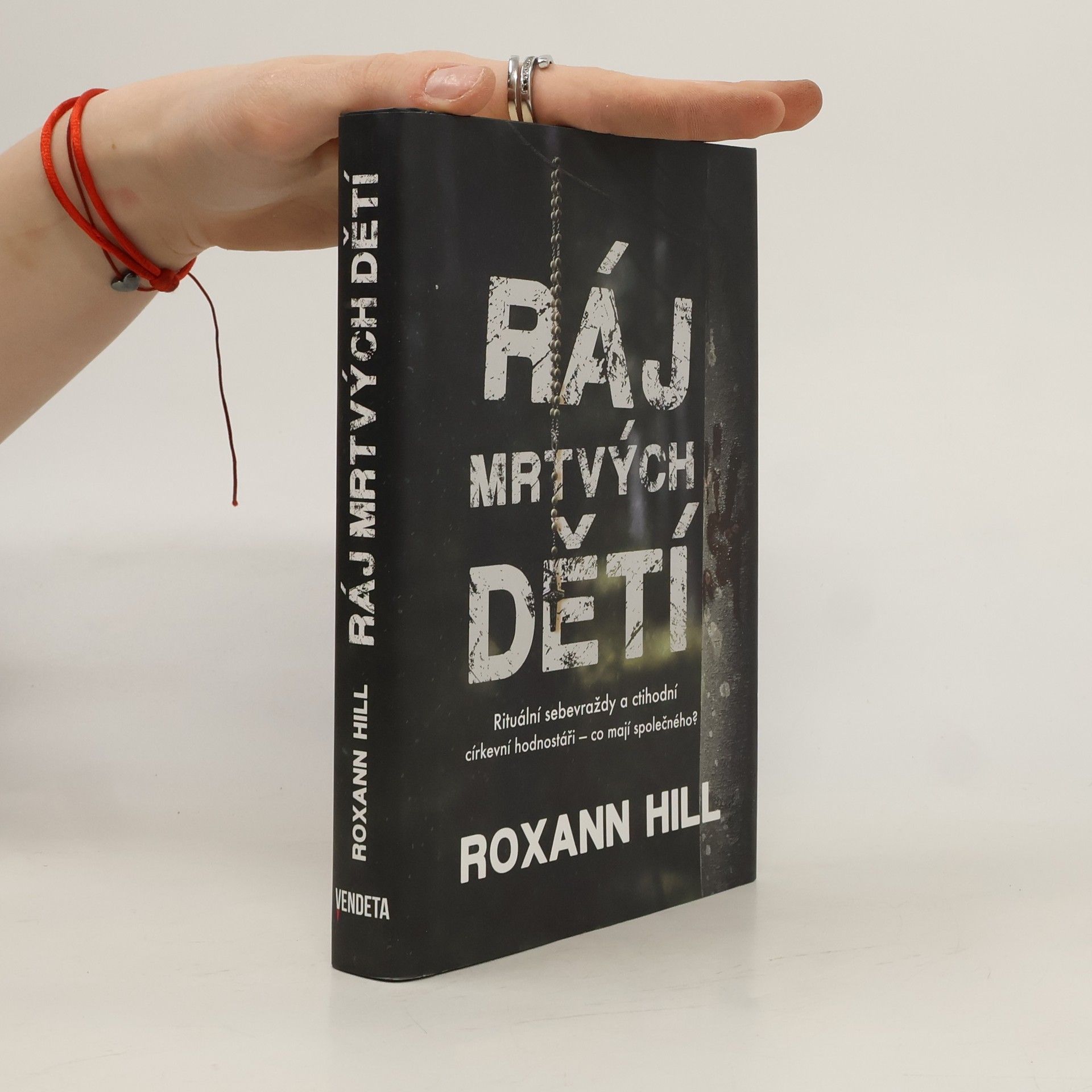 Roxann Hill Ráj mrtvých dětí