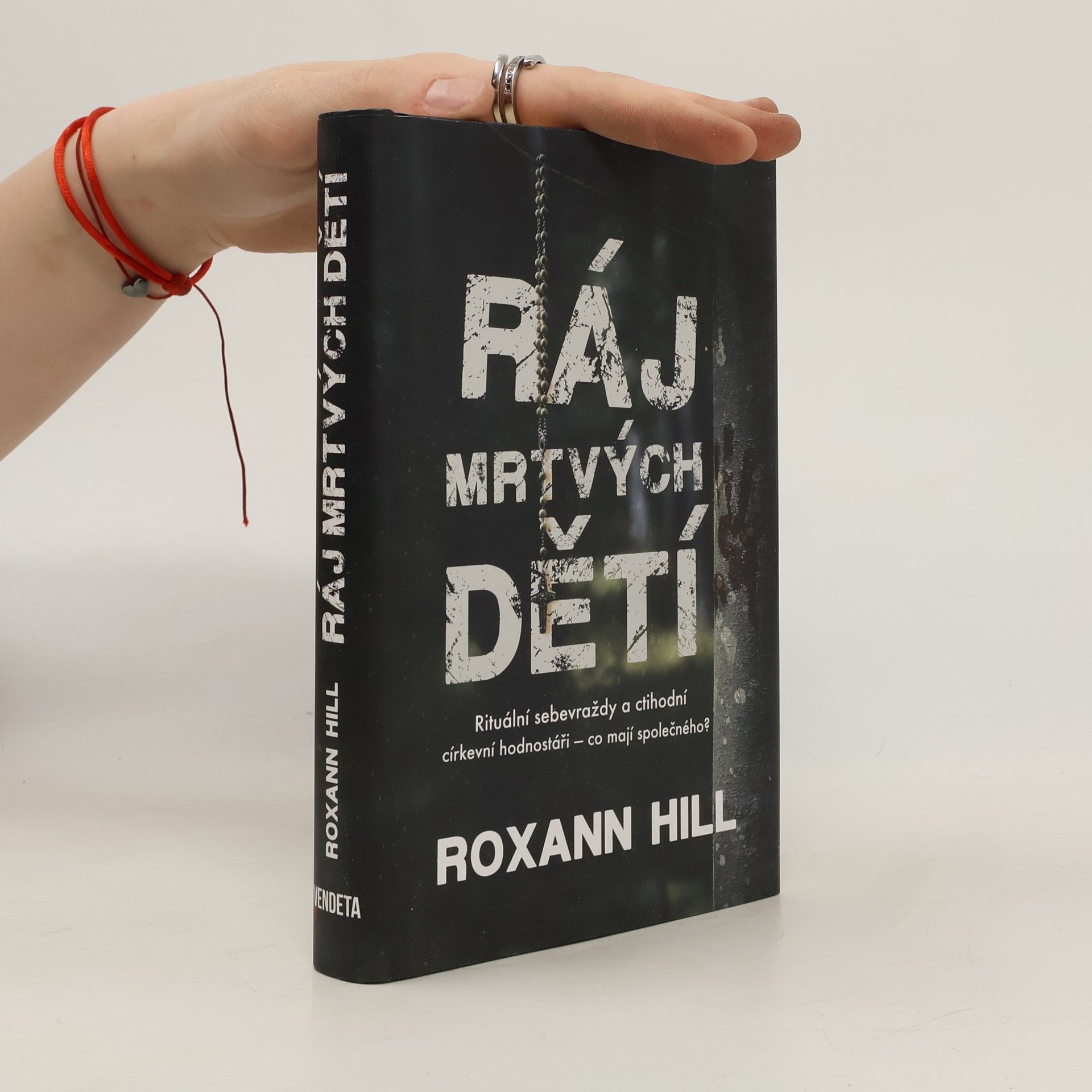 Roxann Hill Ráj mrtvých dětí