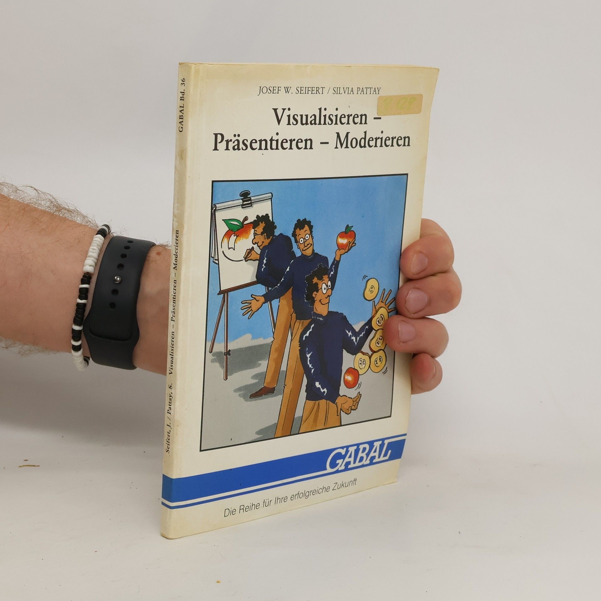 Josef W. Seifert Visualisieren - Präsentieren - Moderieren