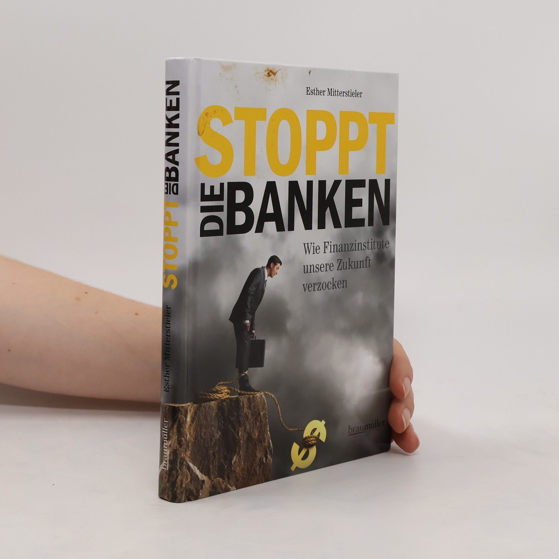 Esther Mitterstieler Stoppt die Banken