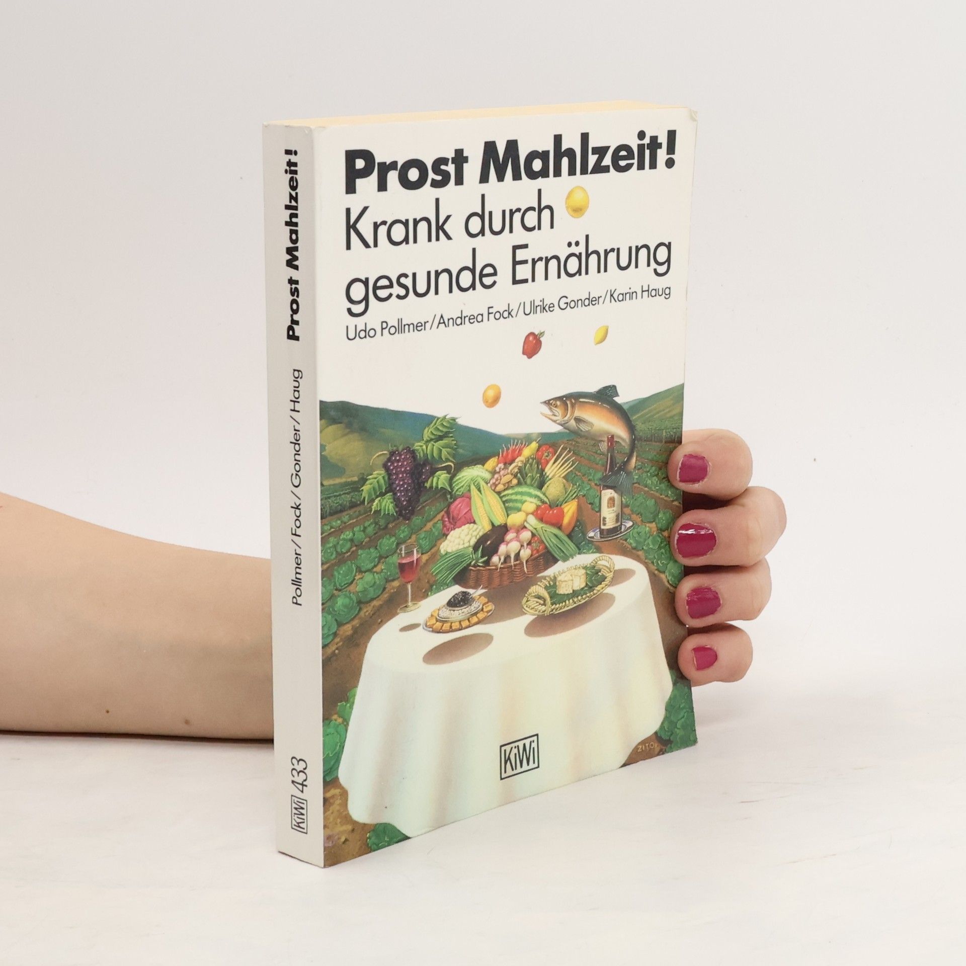 Udo Pollmer Prost Mahlzeit!