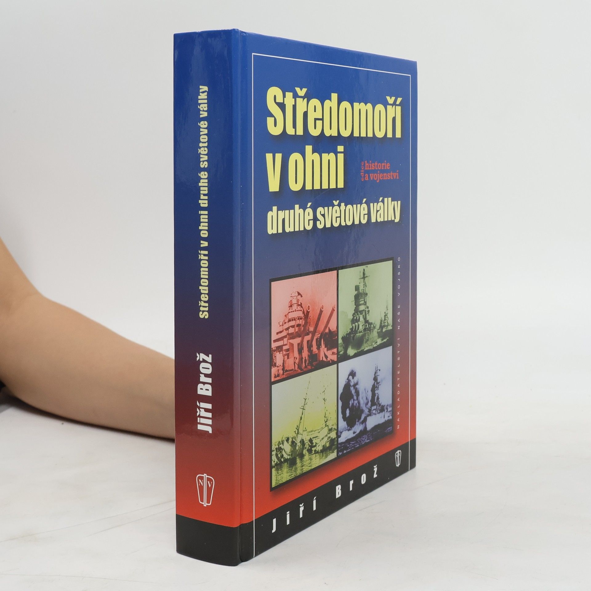 Jiří Brož Středomoří v ohni druhé světové války