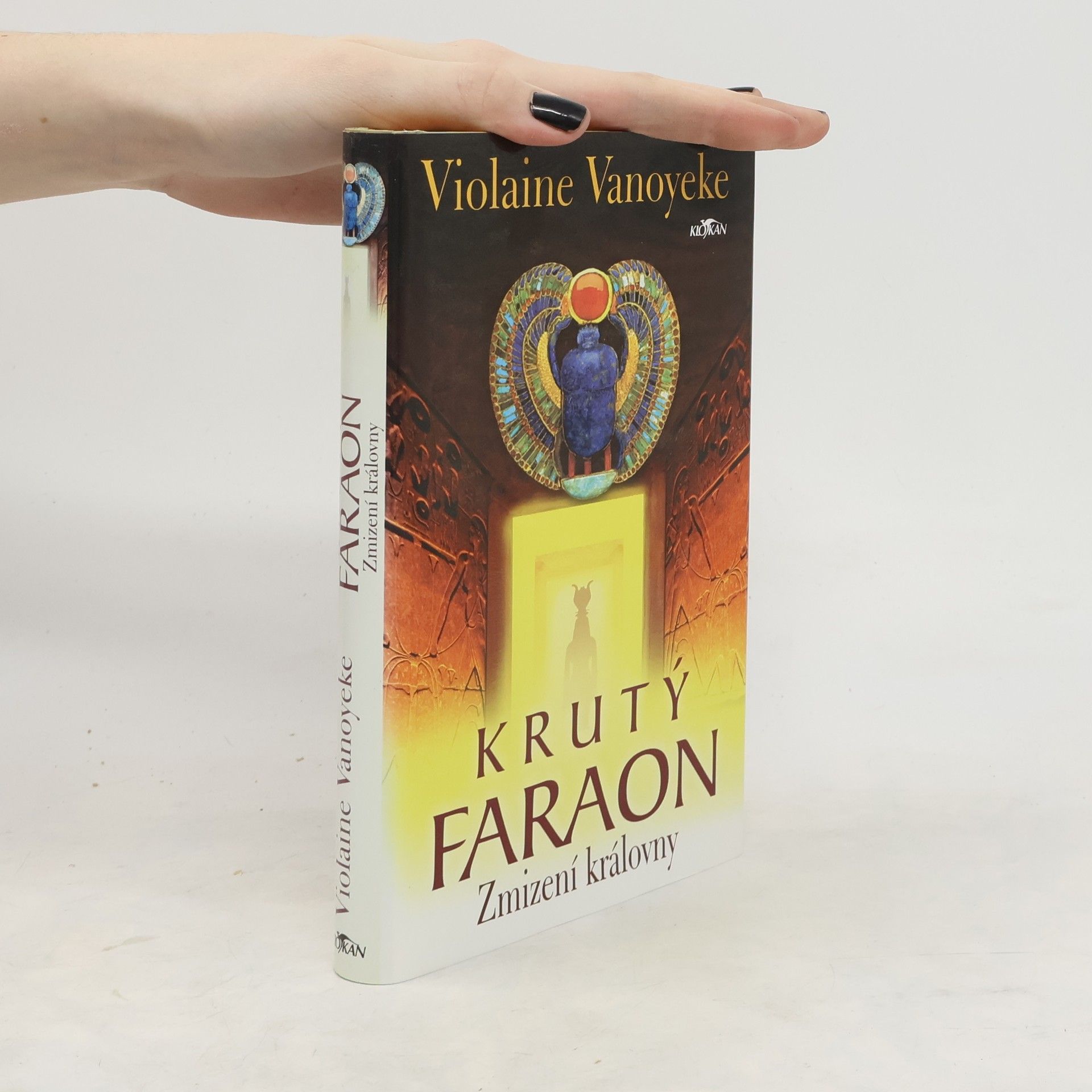 Violaine Vanoyeke Krutý faraon. Zmizení královny