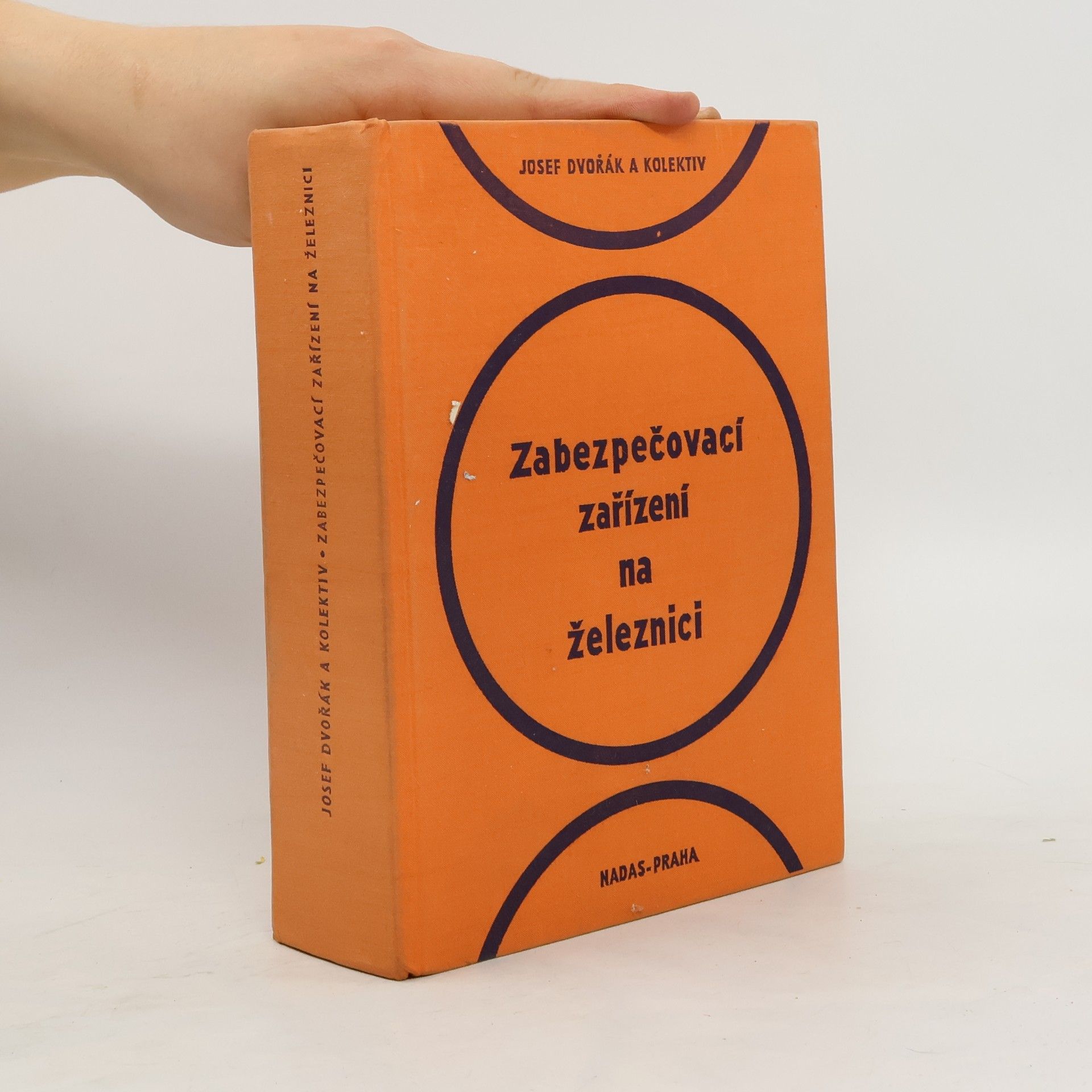 Josef Dvořák Zabezpečovací zařízení na železnici