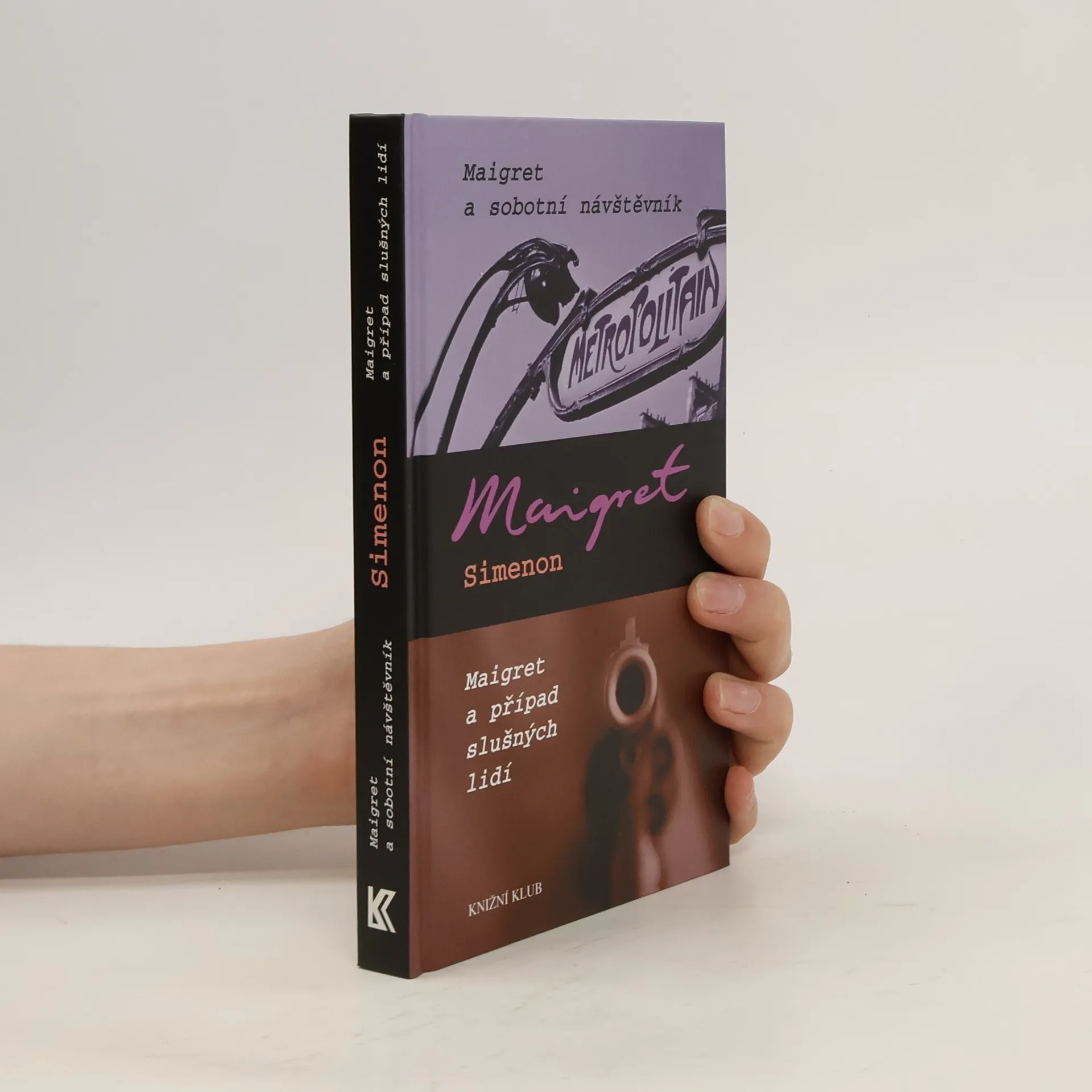 Maigret a sobotní návštěvník. Maigret a případ slušných lidí. | Book | Hardcover | Georges Simenon | CS