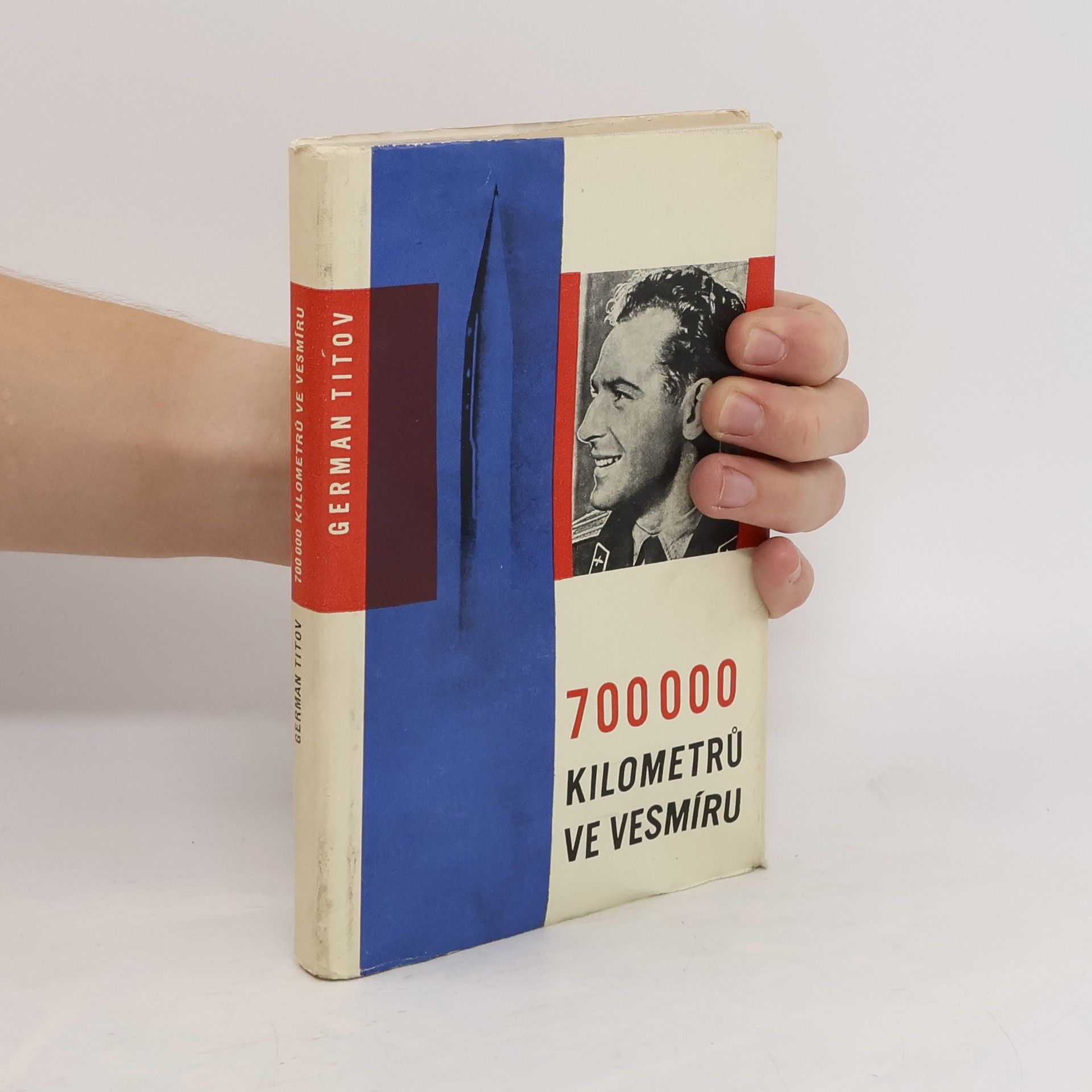German Stepanovich Titov 700 000 kilometrů ve vesmíru. Vyprávění letce-kosmonauta SSSR
