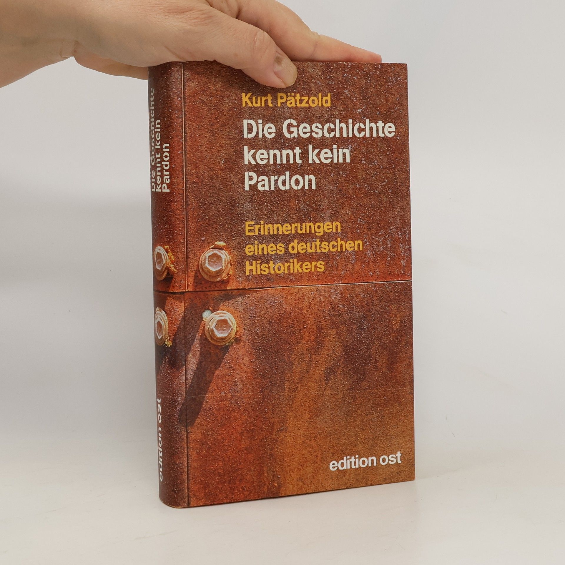 Kurt Pätzold Die Geschichte kennt kein Pardon
