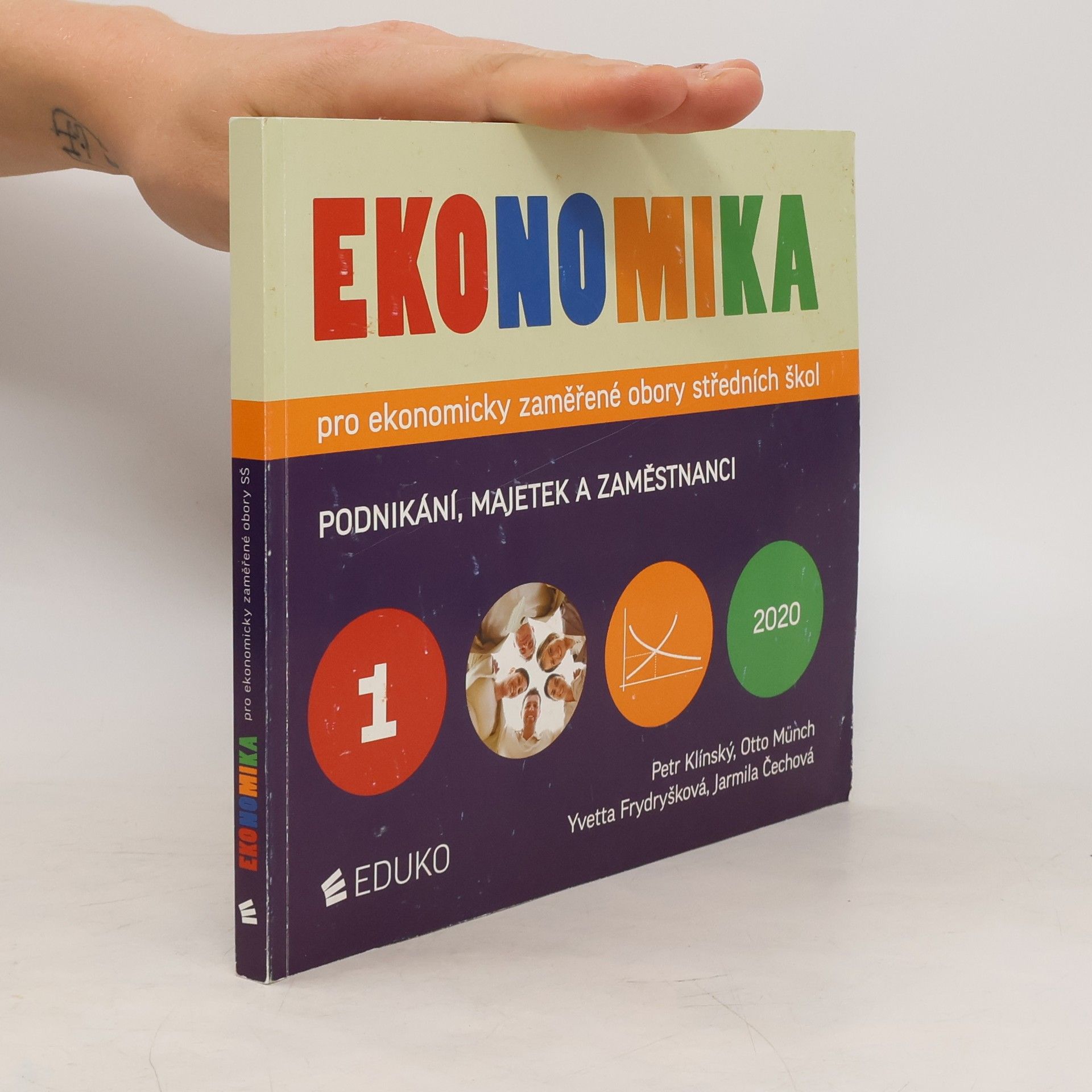 kolektiv Ekonomika pro ekonomicky zaměřené obory středních škol. 1. díl