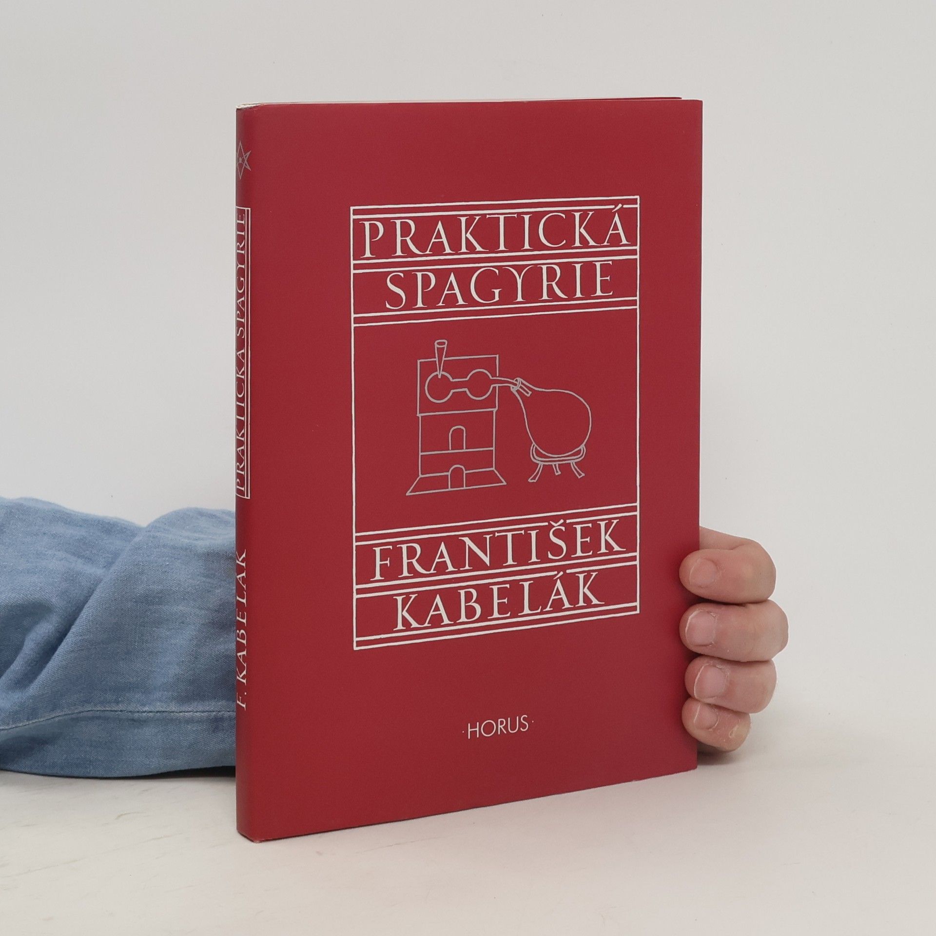 František Kabelák Praktická spagyrie