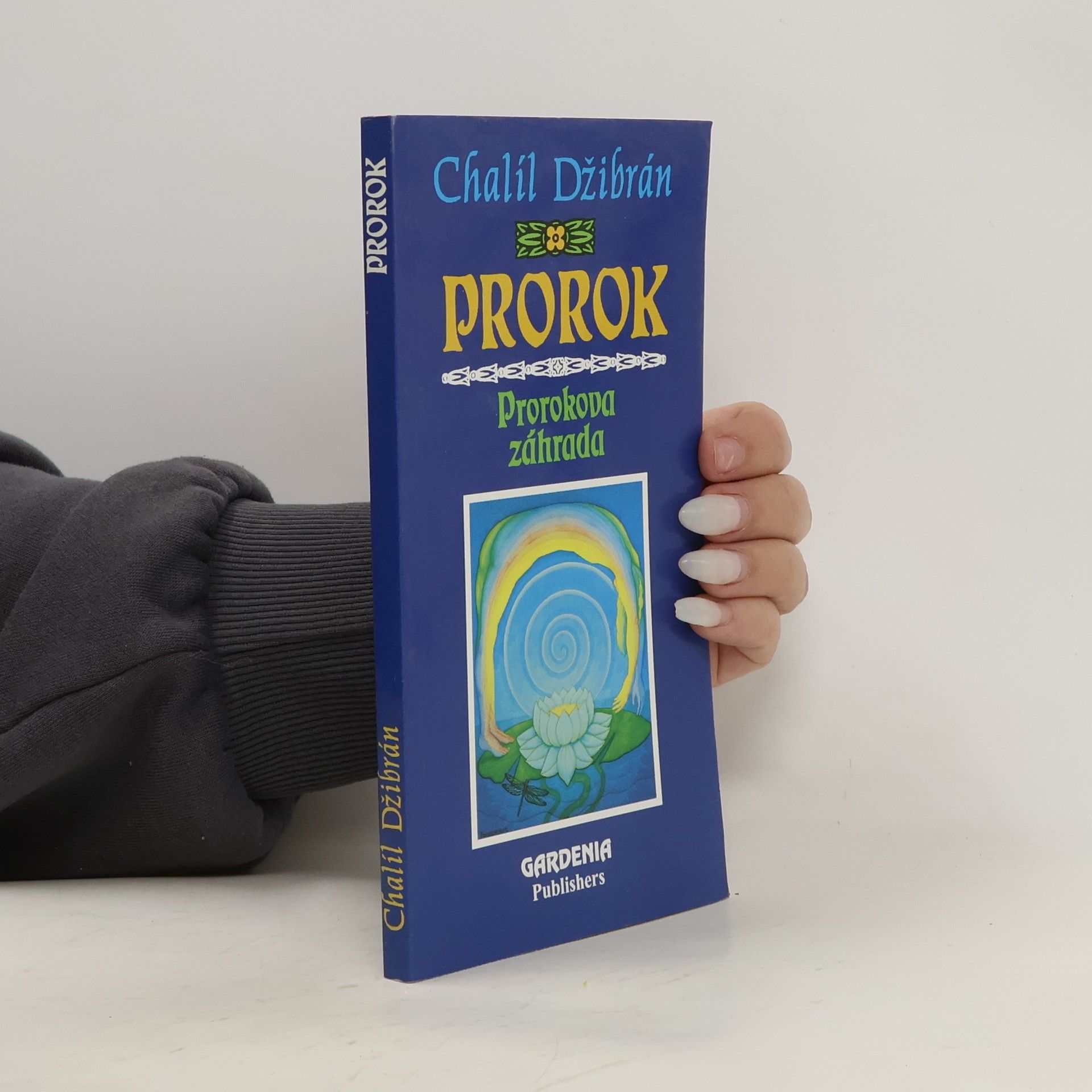 Kahlil Gibran Prorok. Prorokova záhrada