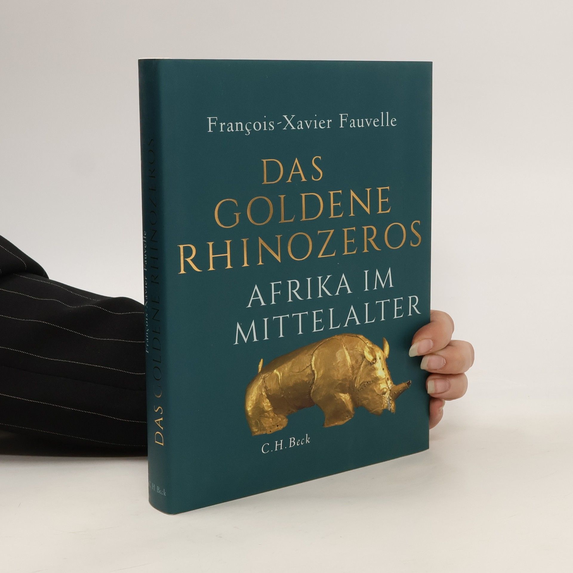 François Xavier Fauvelle Das goldene Rhinozeros