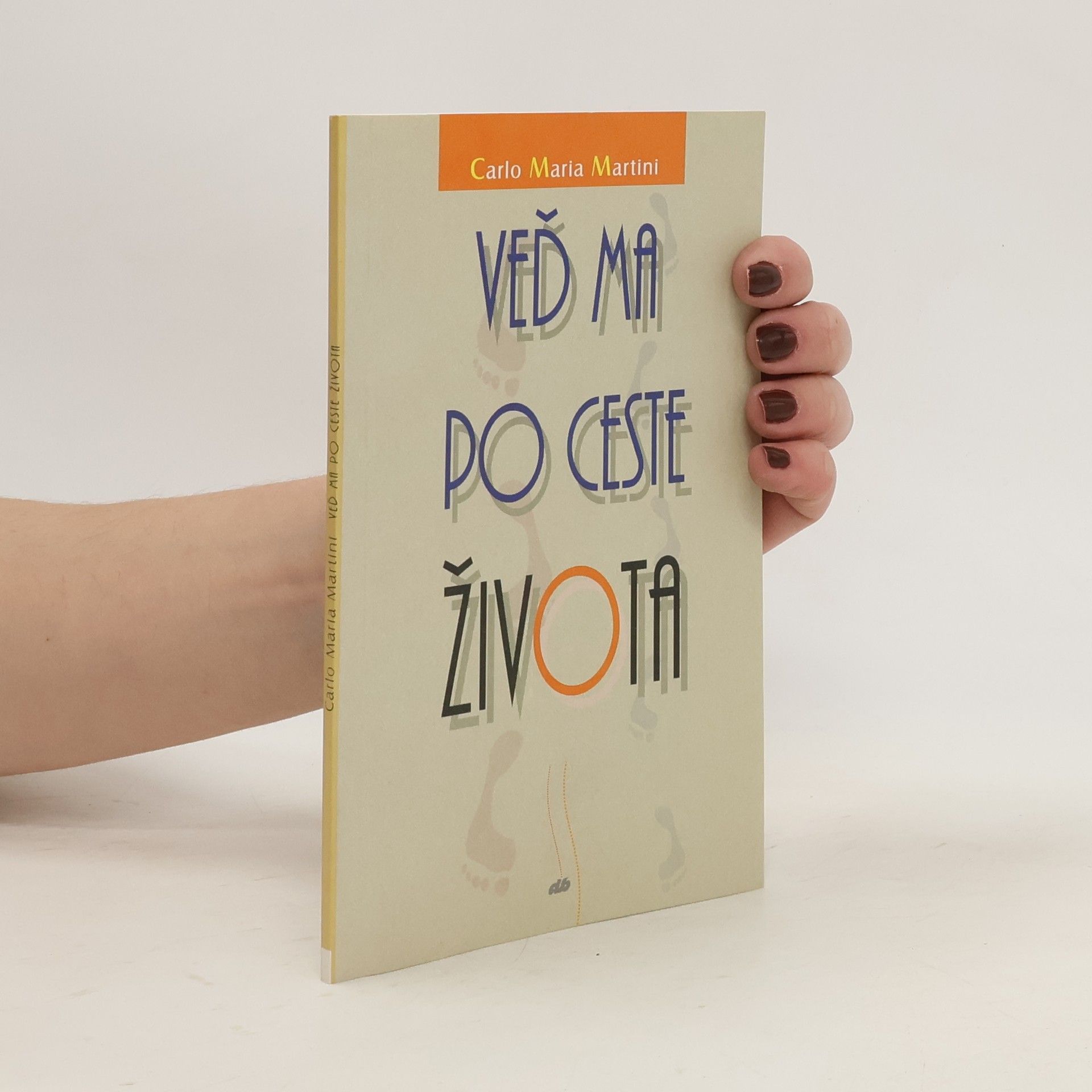 Carlo Maria Martini Veď ma po ceste života