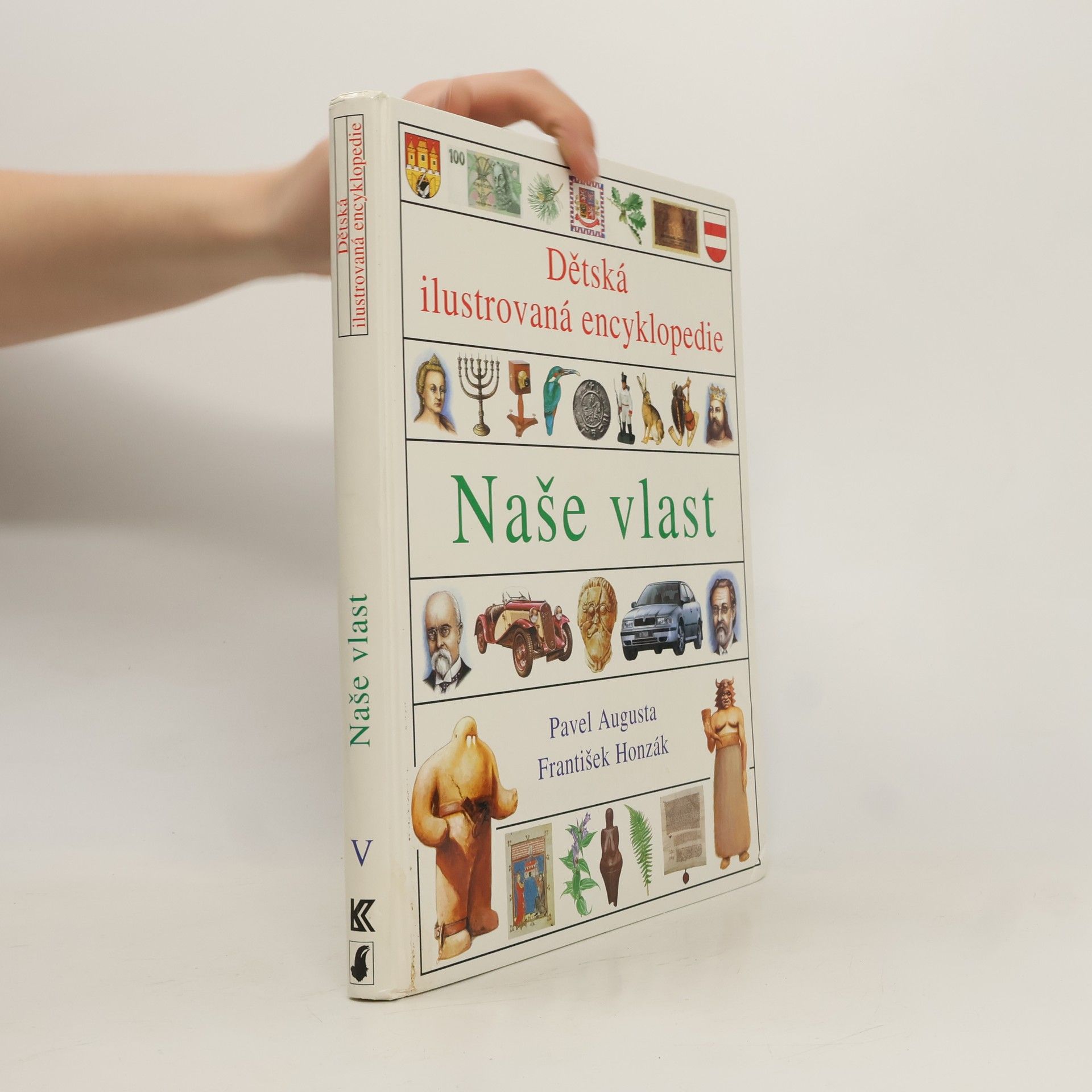 kolektiv Dětská ilustrovaná encyklopedie. 5. díl. Naše vlast