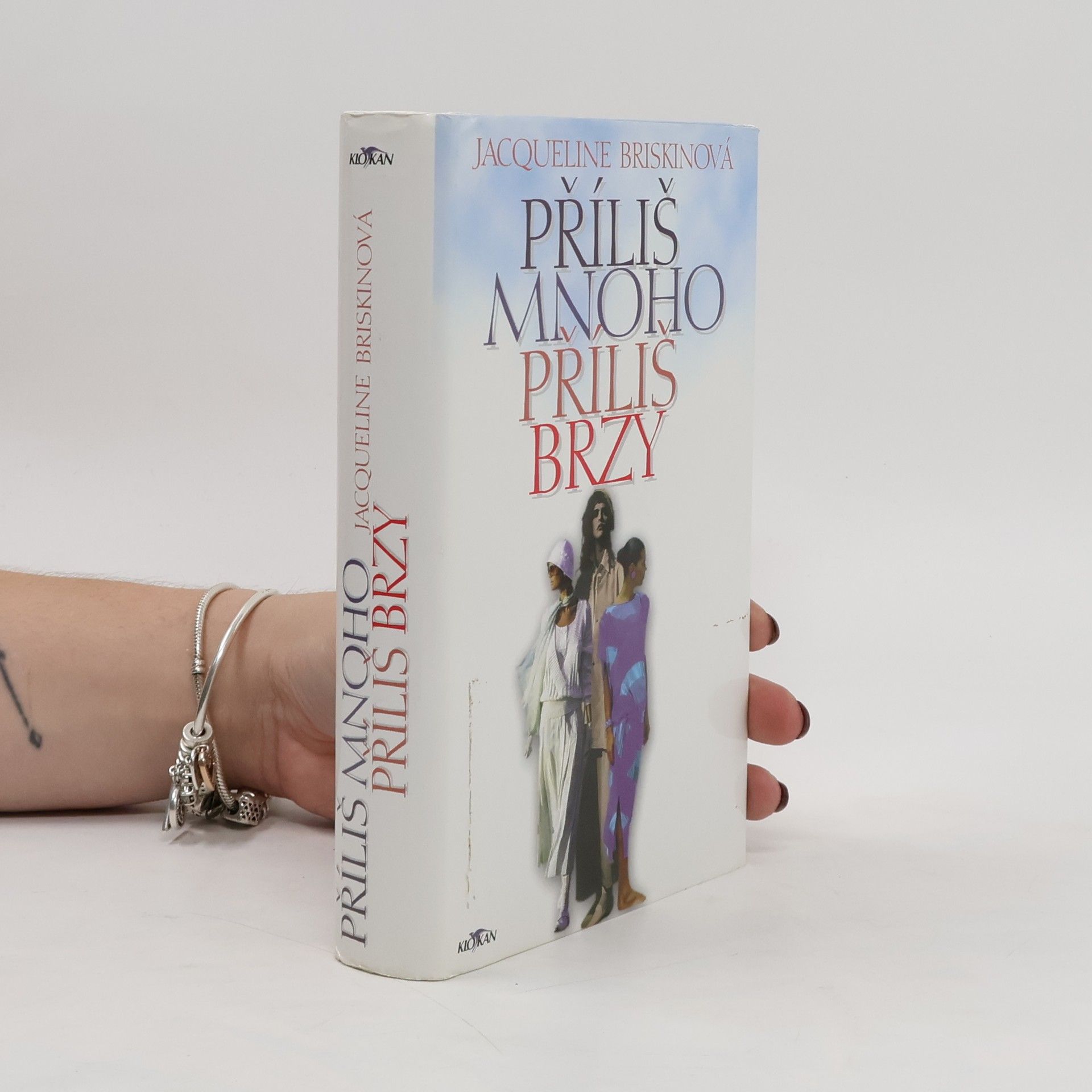 Jacqueline Briskin Příliš mnoho příliš brzy