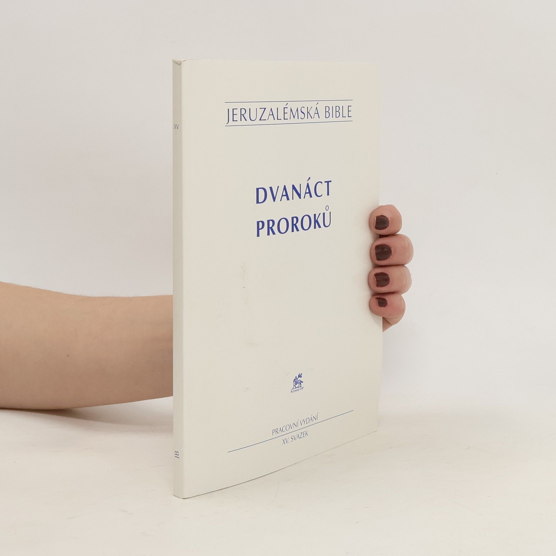 kolektiv Dvanáct proroků