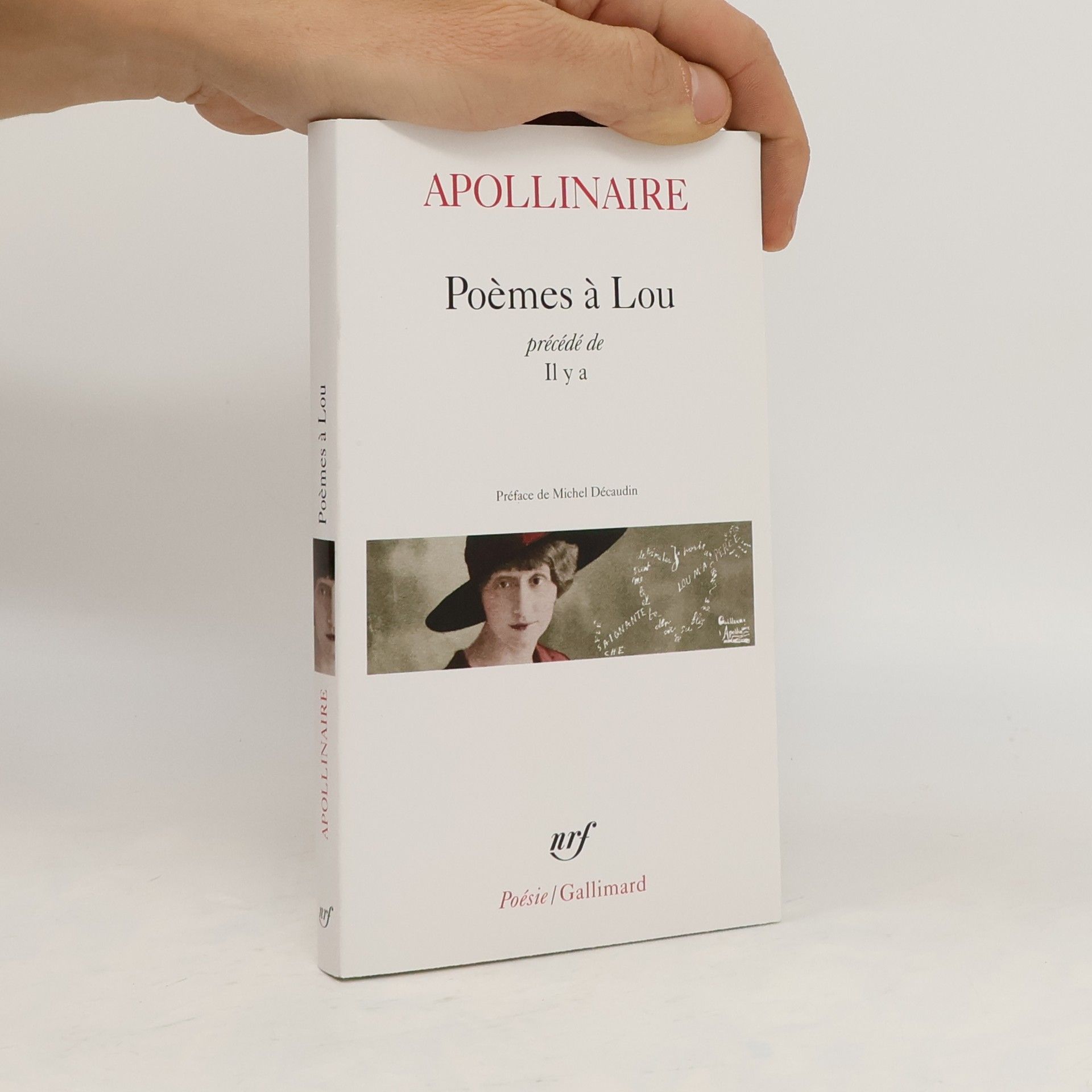 Guillaume Apollinaire Poèmes à Lou ; précédé de Il y a