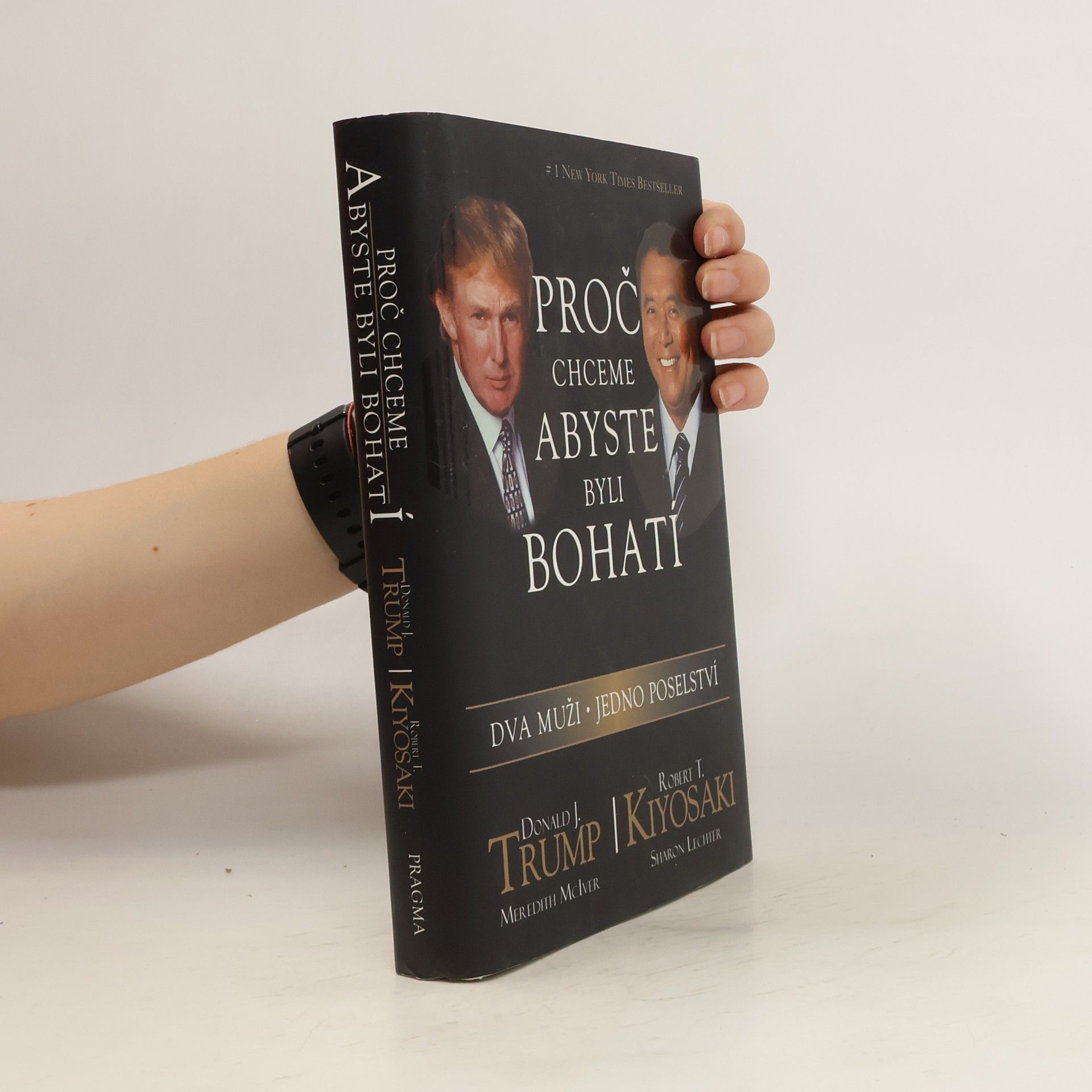 Donald Trump Proč chceme, abyste byli bohatí. Dva muži - jedno poselství