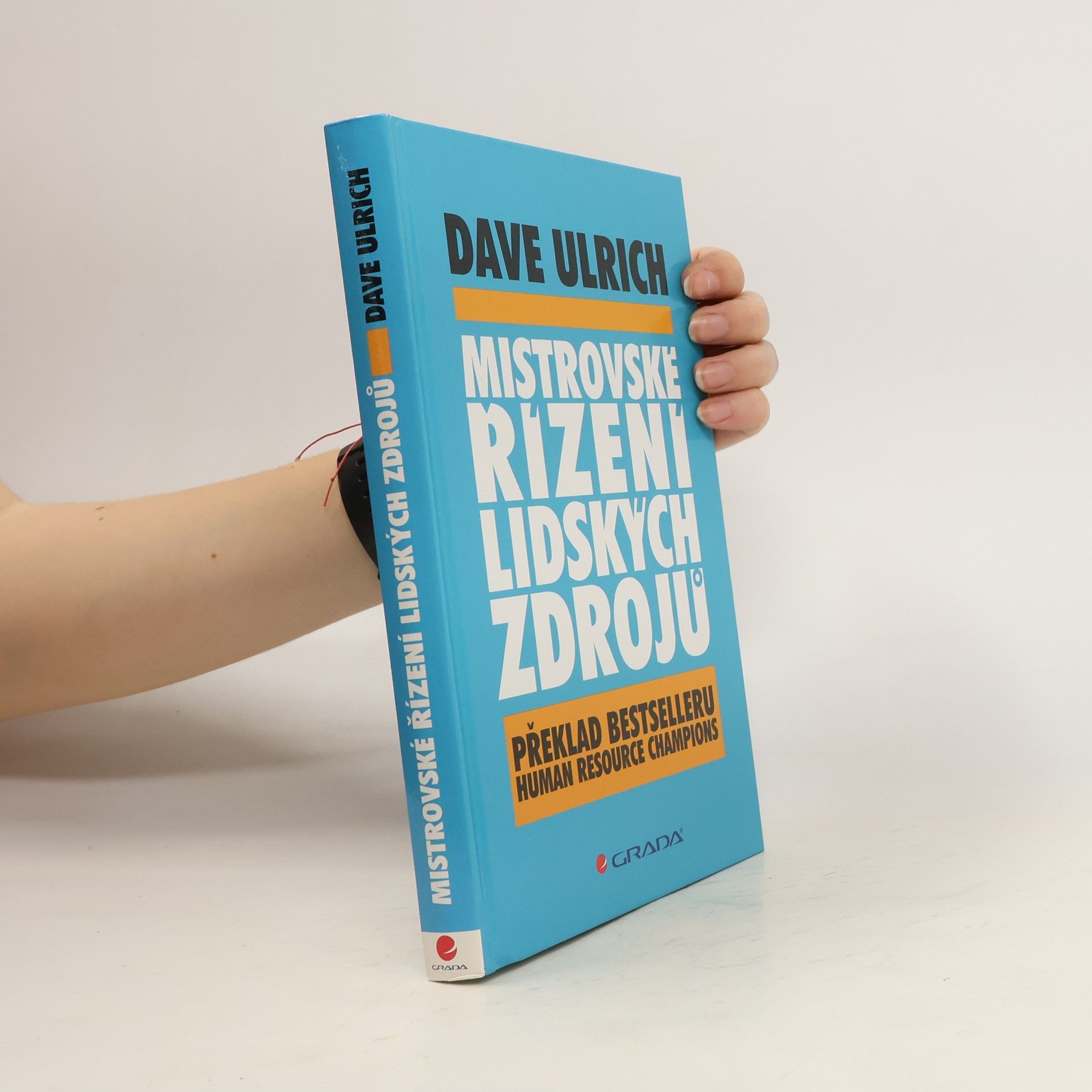 David Ulrich Mistrovské řízení lidských zdrojů