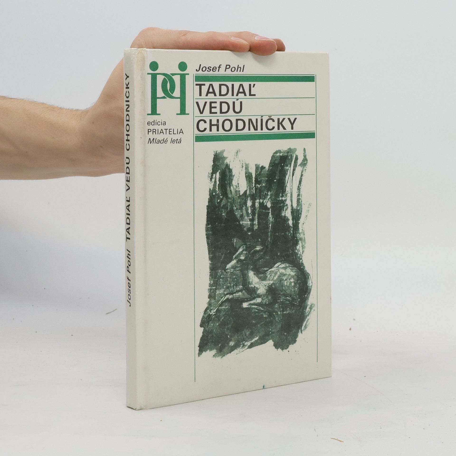 Josef Pohl Tadiaľ vedú chodníčky