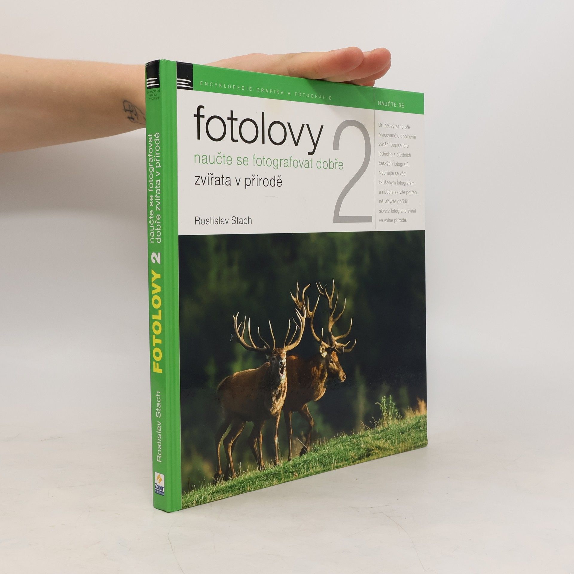 Rostislav Stach Fotolovy 2 - Naučte se fotografovat dobře zvířata v přírodě