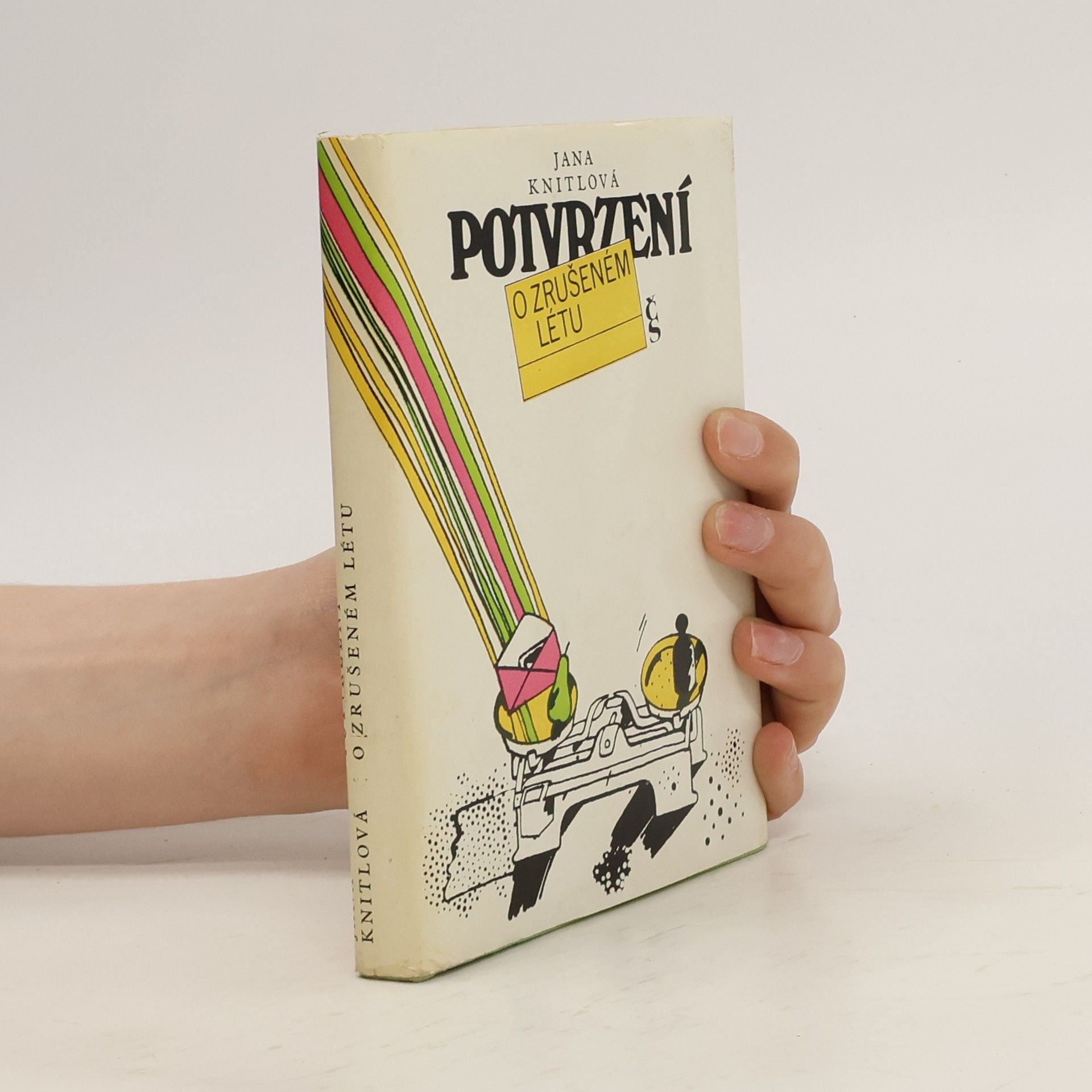Jana Knitlová Potvrzení o zrušeném létu