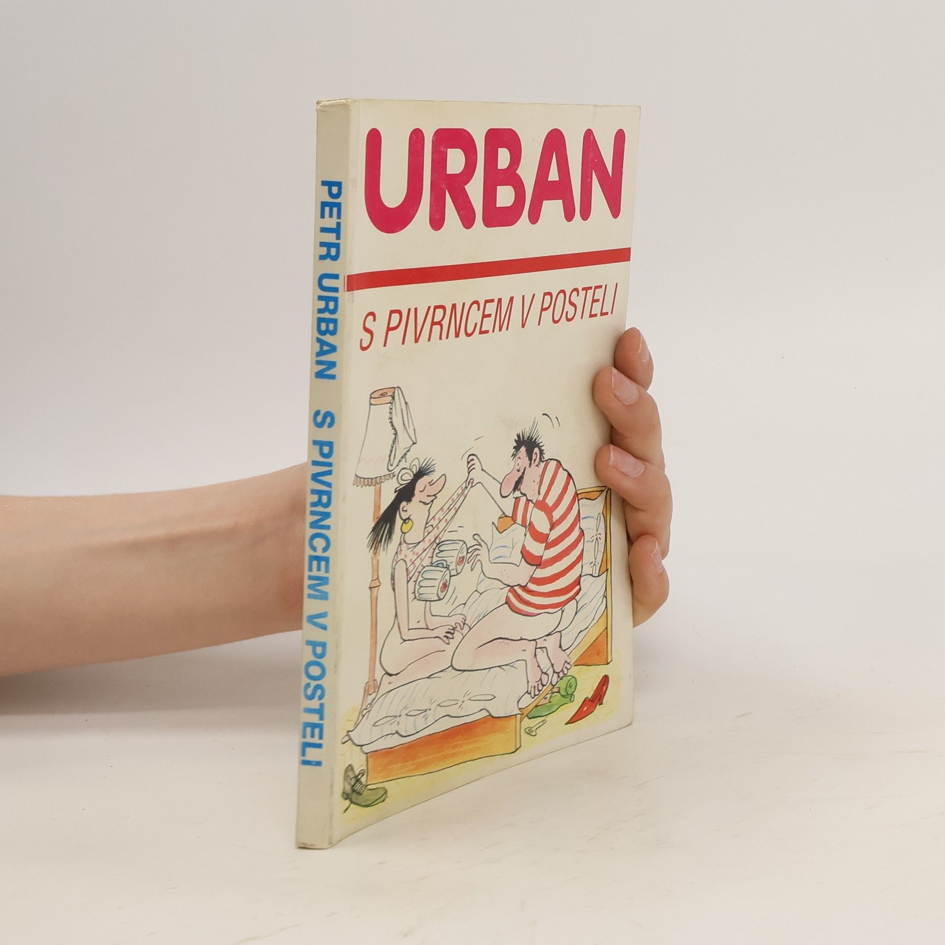 Petr Urban S Pivrncem v posteli