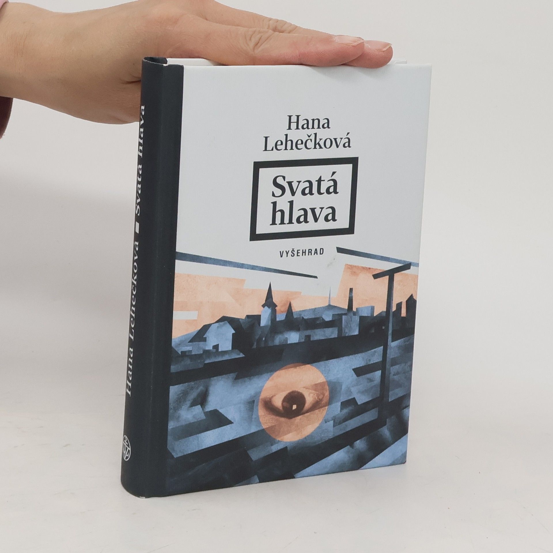 Hana Lehečková Svatá hlava