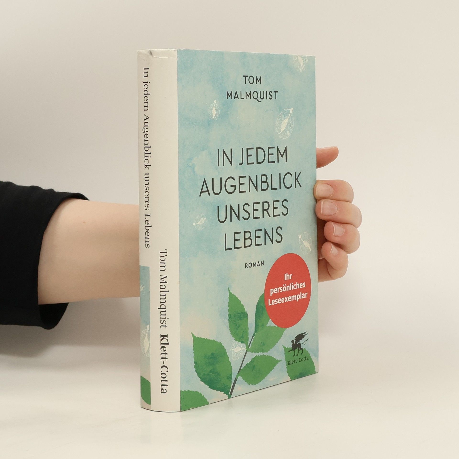 Tom Malmquist In jedem Augenblick unseres Lebens