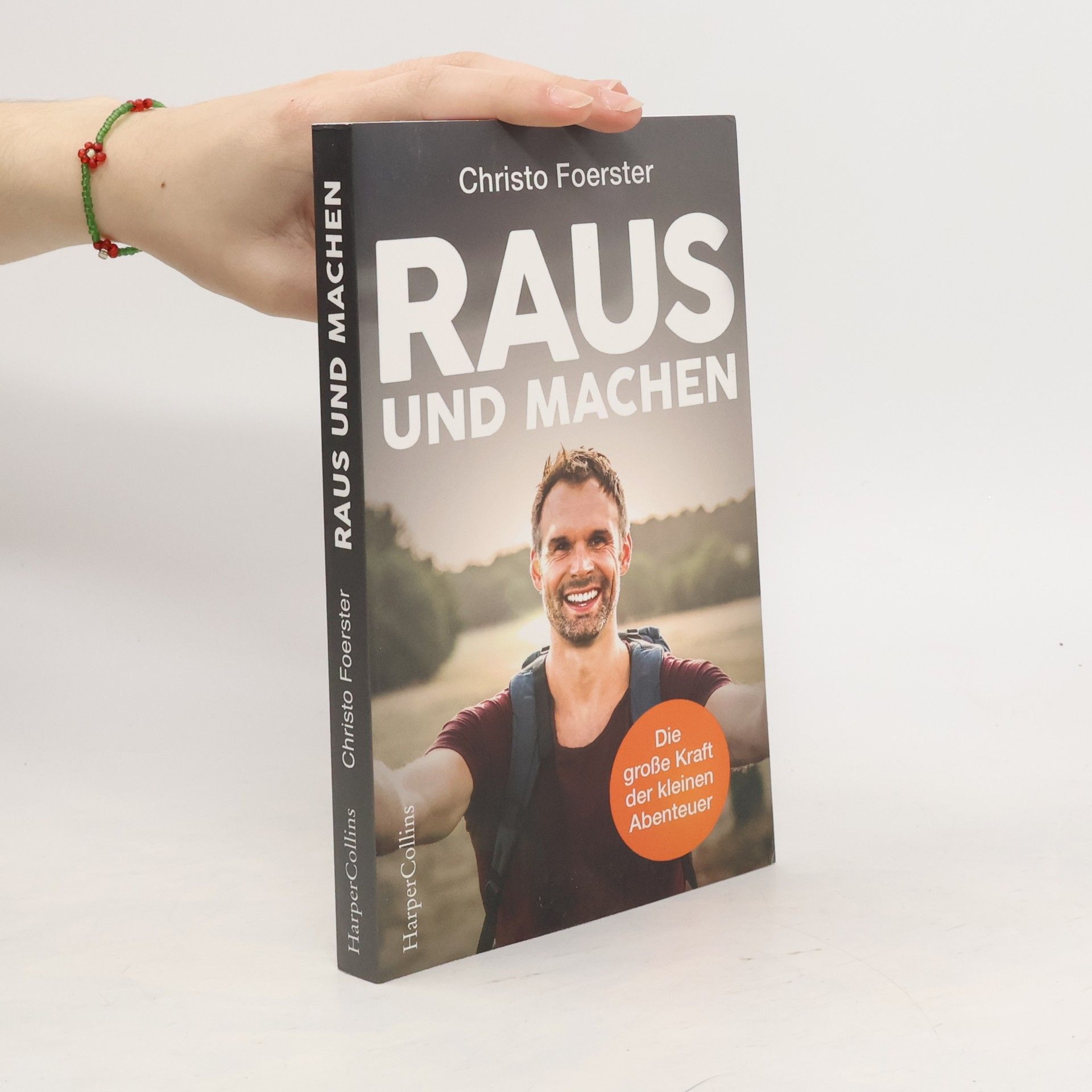 Christo Foerster Raus und machen!